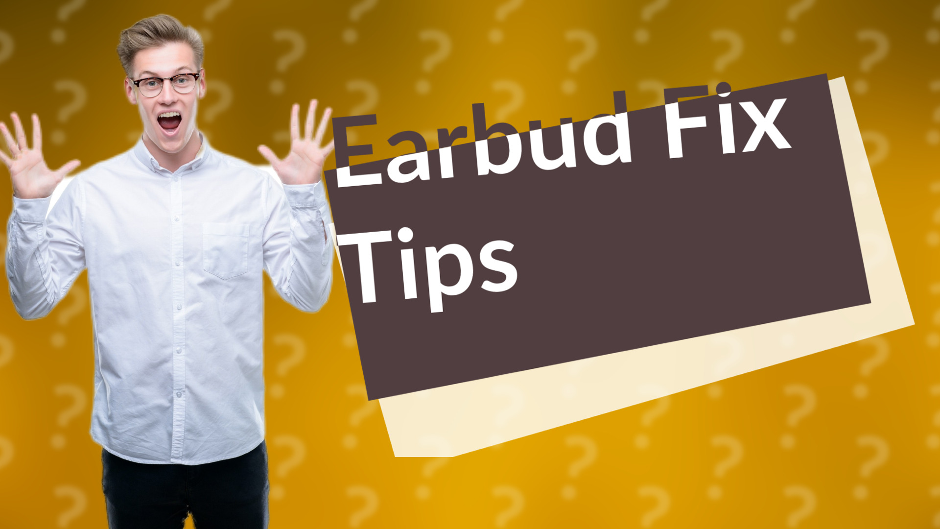 Earbud Fix Tips