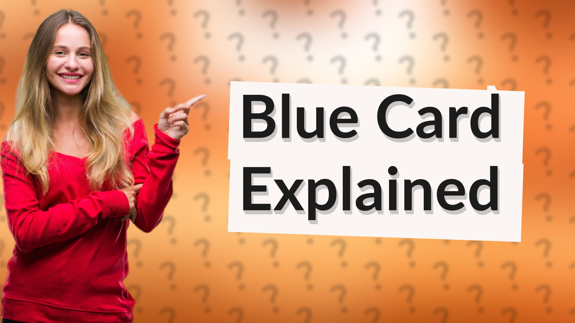 Blue Card Explained