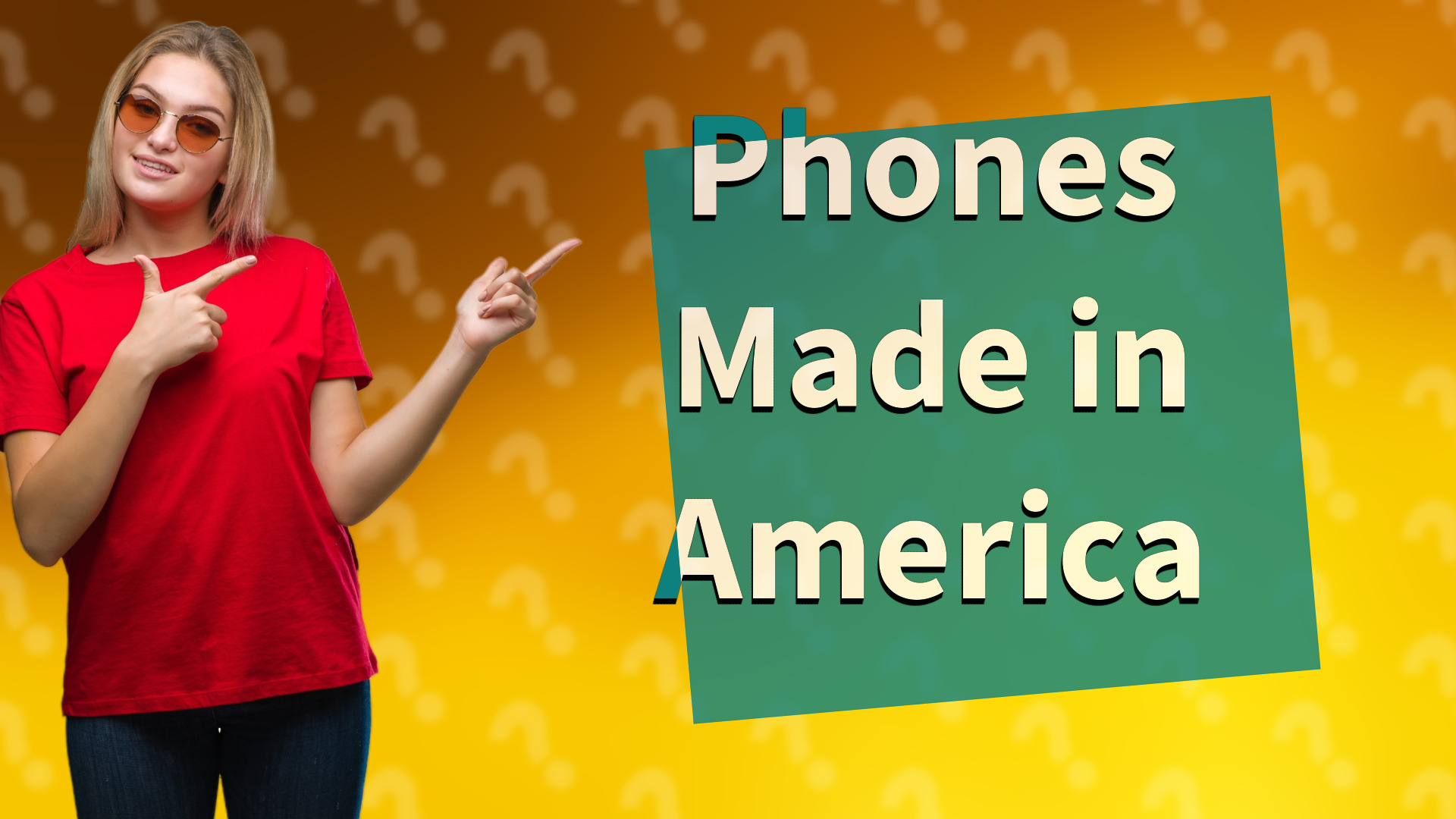 Phones Made in America