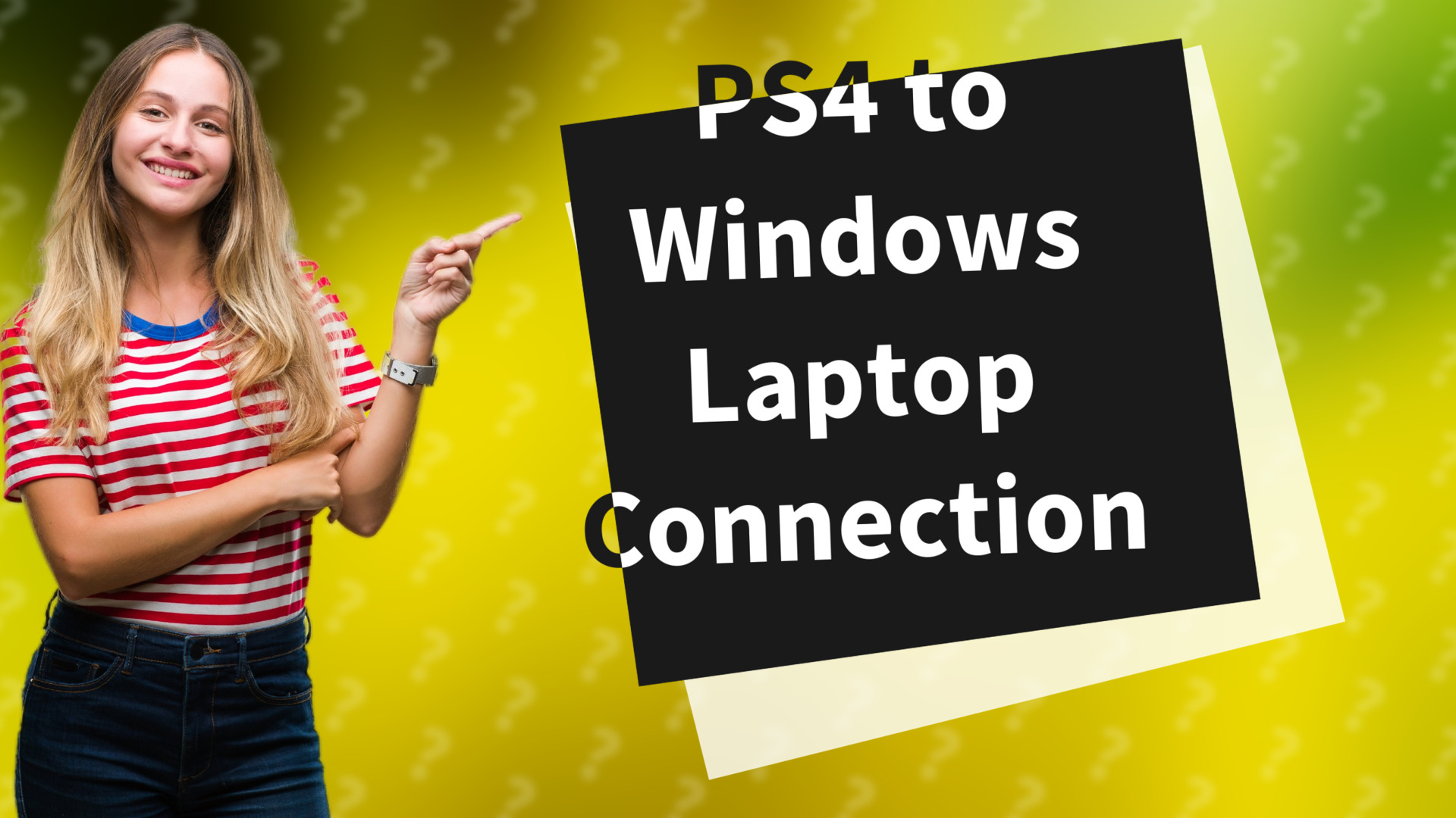 PS4 to Windows Laptop Connection