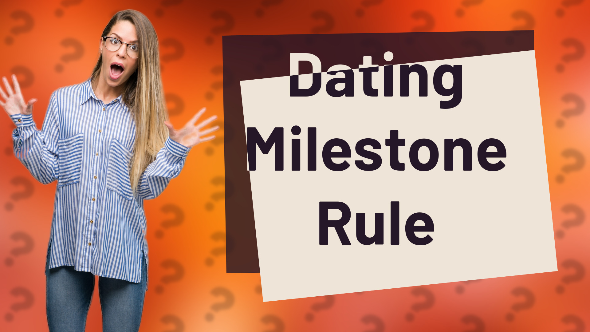 Dating Milestone Rule