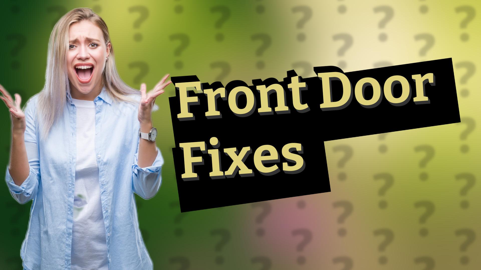 Front Door Fixes