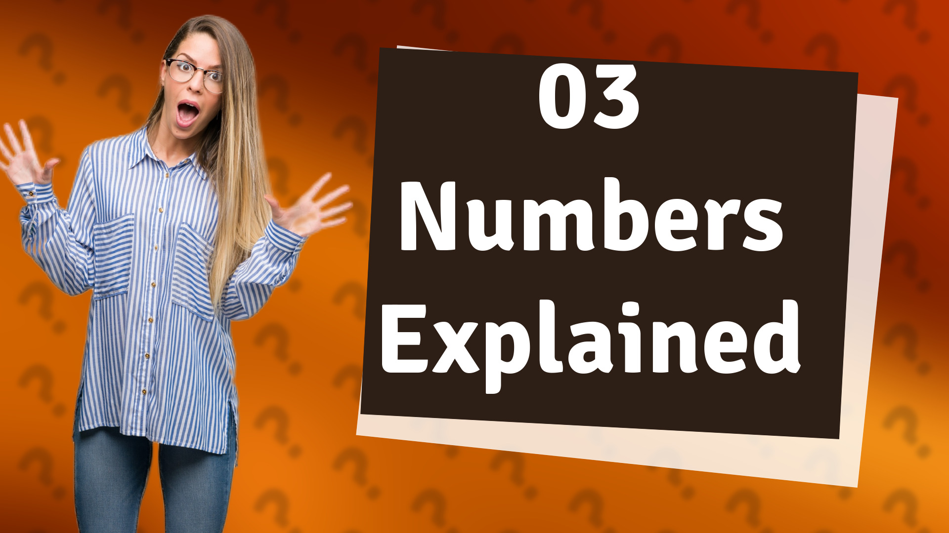 03 Numbers Explained