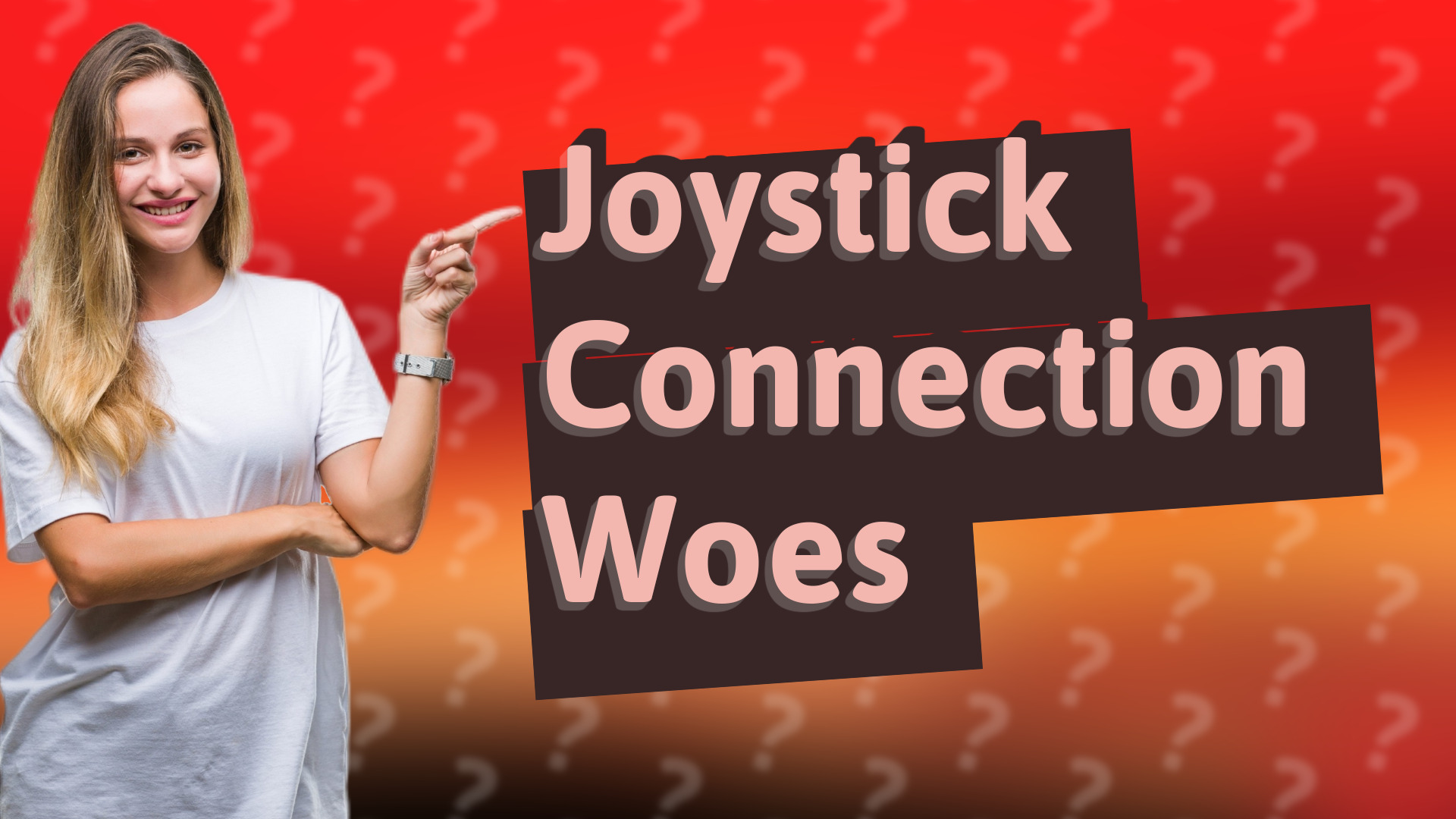 Joystick Connection Woes