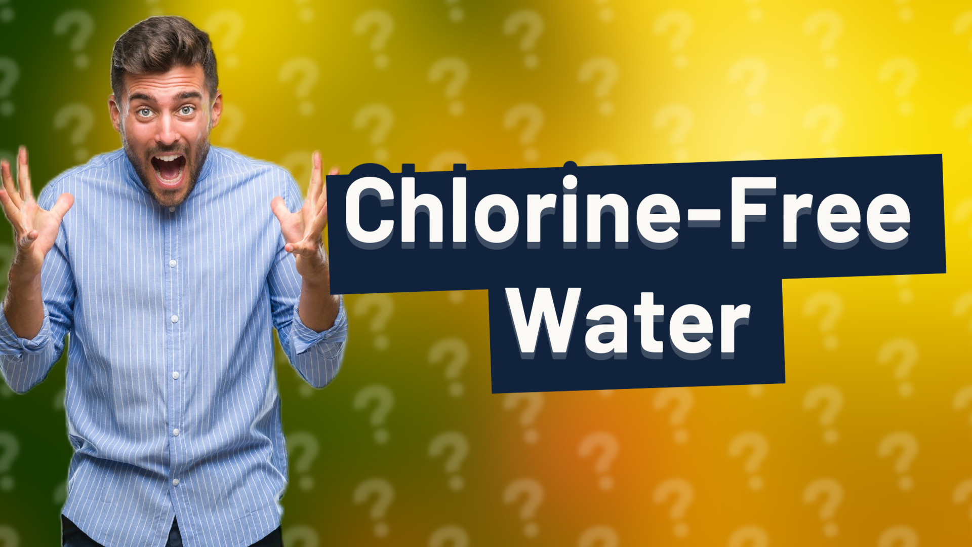 Chlorine-Free Water