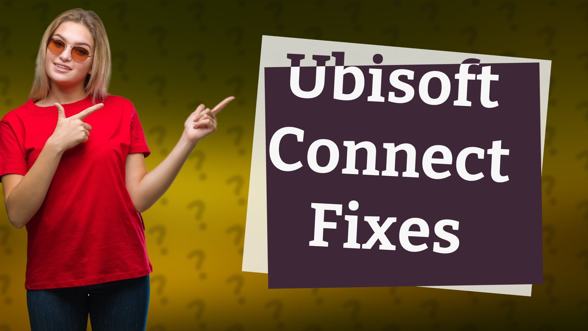 Ubisoft Connect Fixes