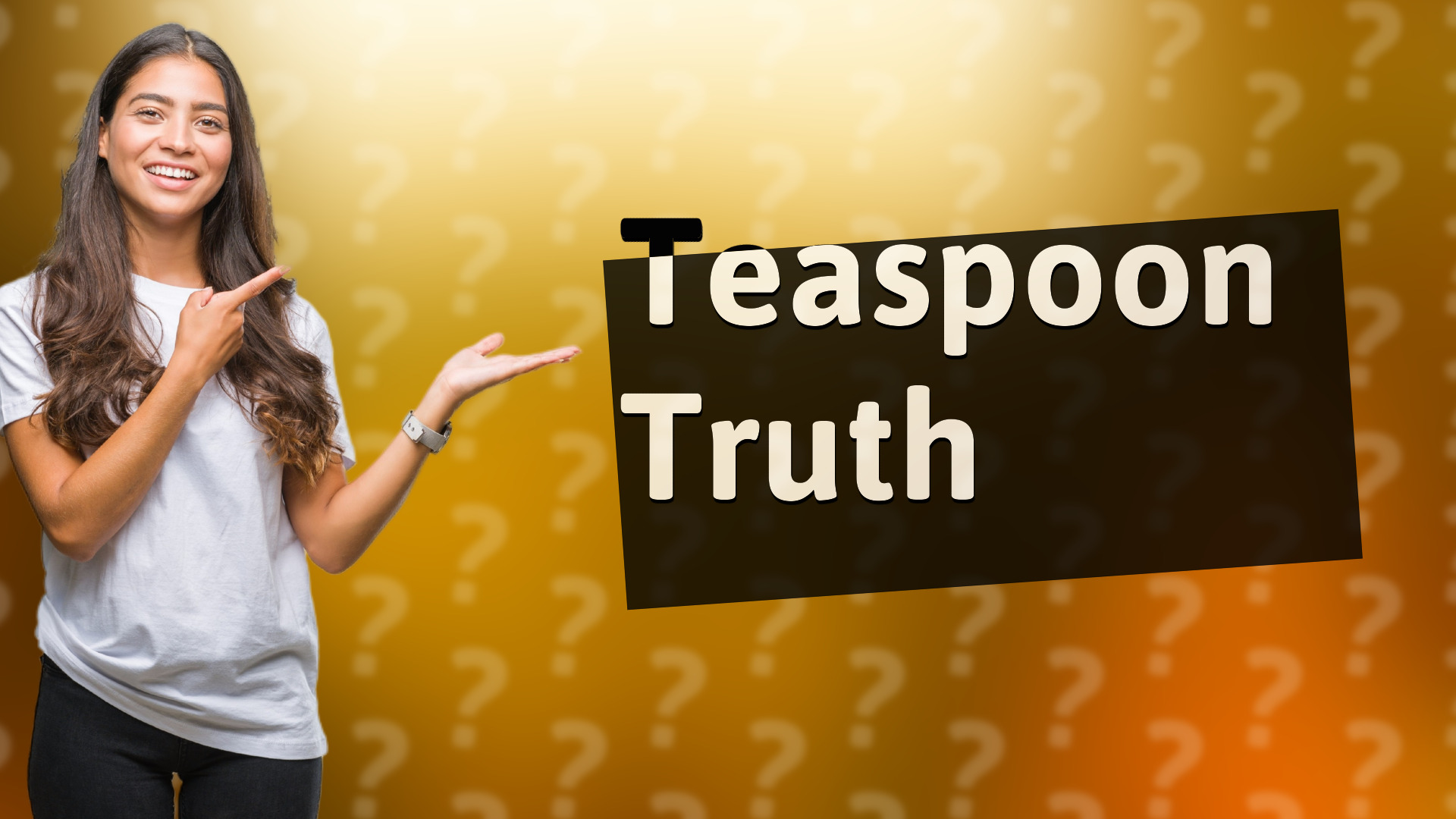 Teaspoon Truth