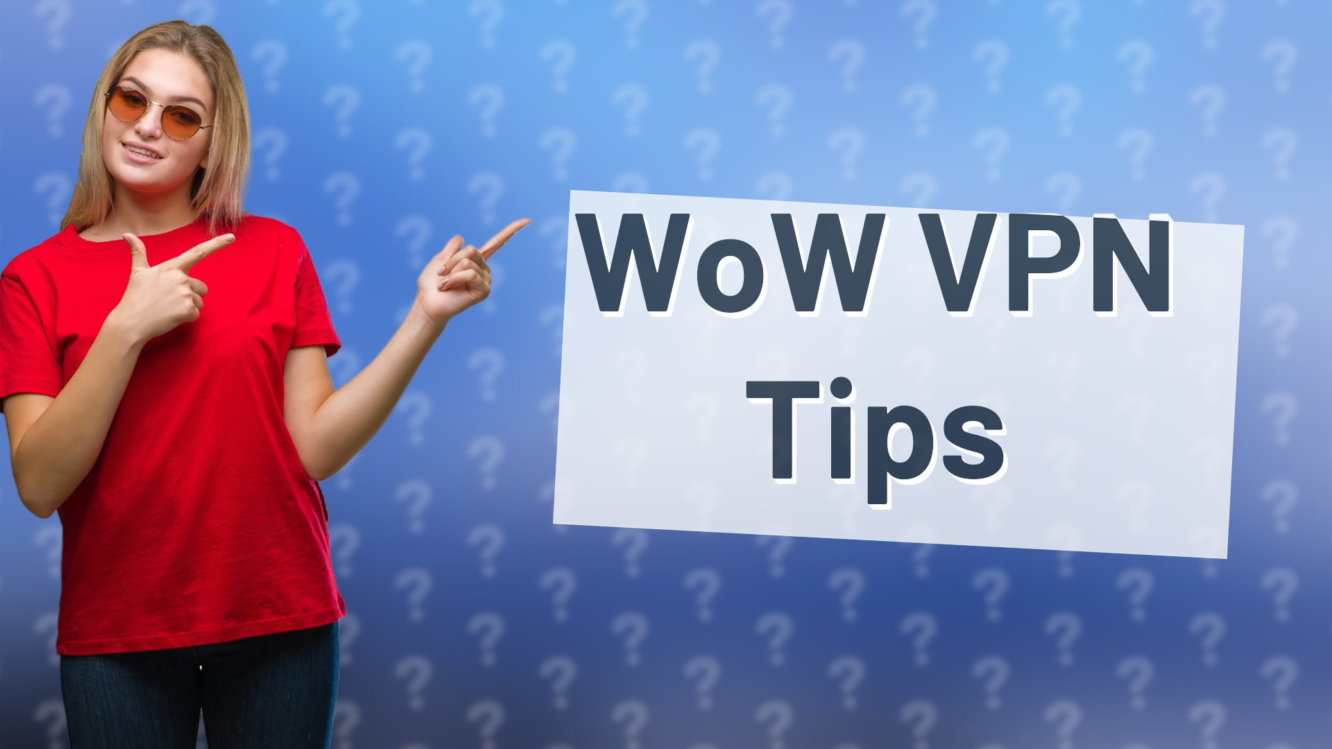 WoW VPN Tips