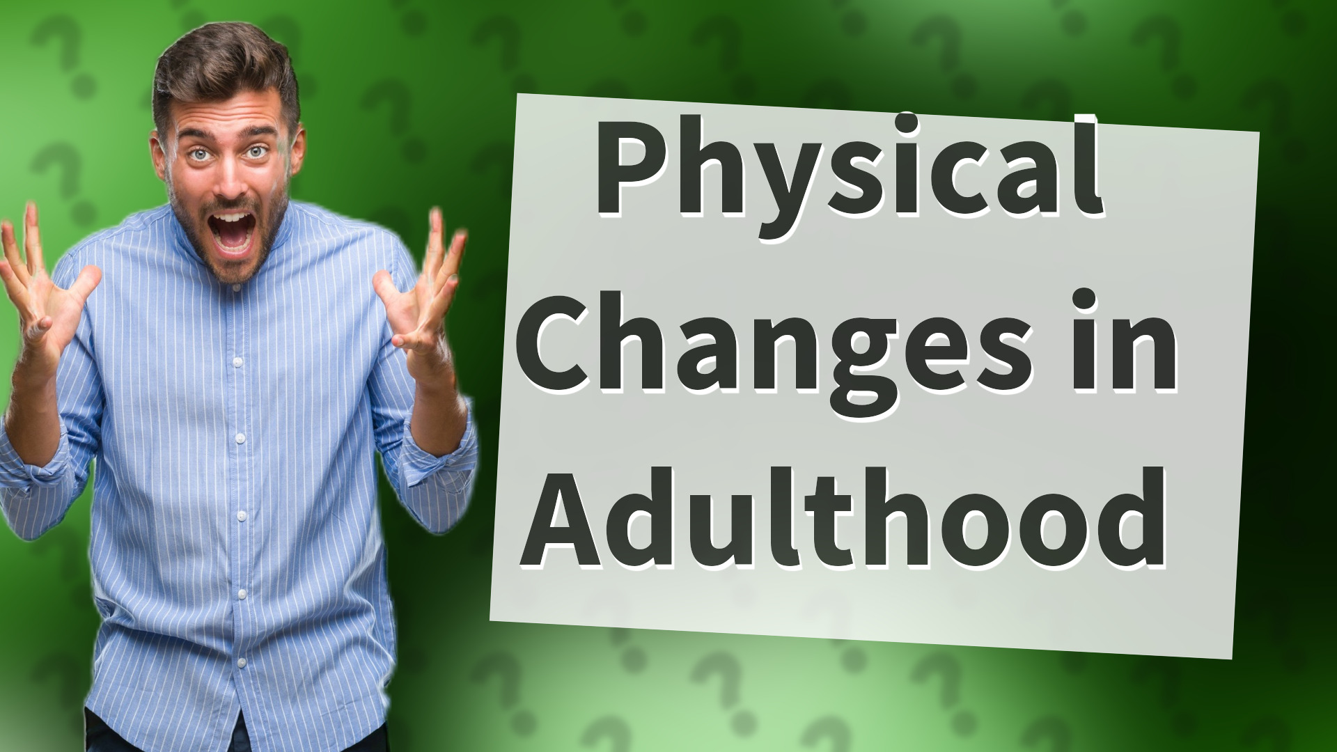 Physical Changes in Adulthood
