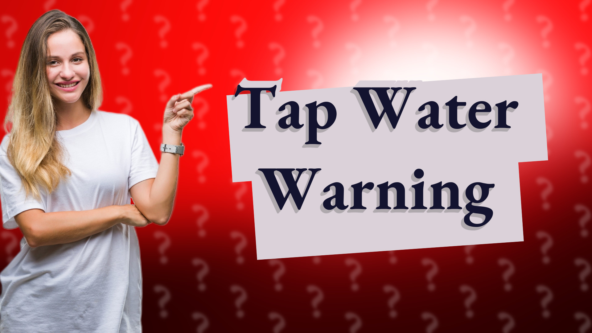 Tap Water Warning