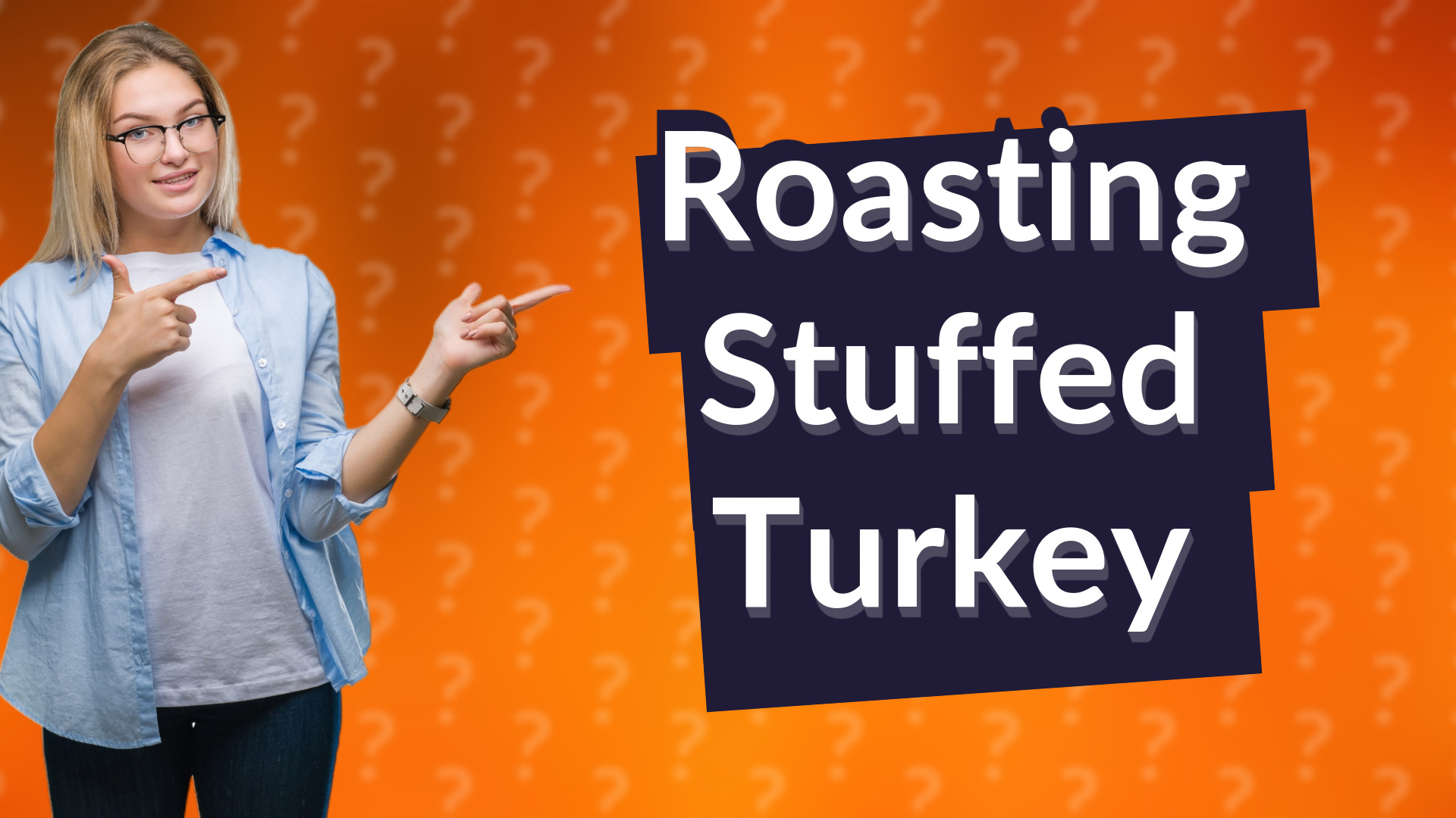 Roasting Stuffed Turkey