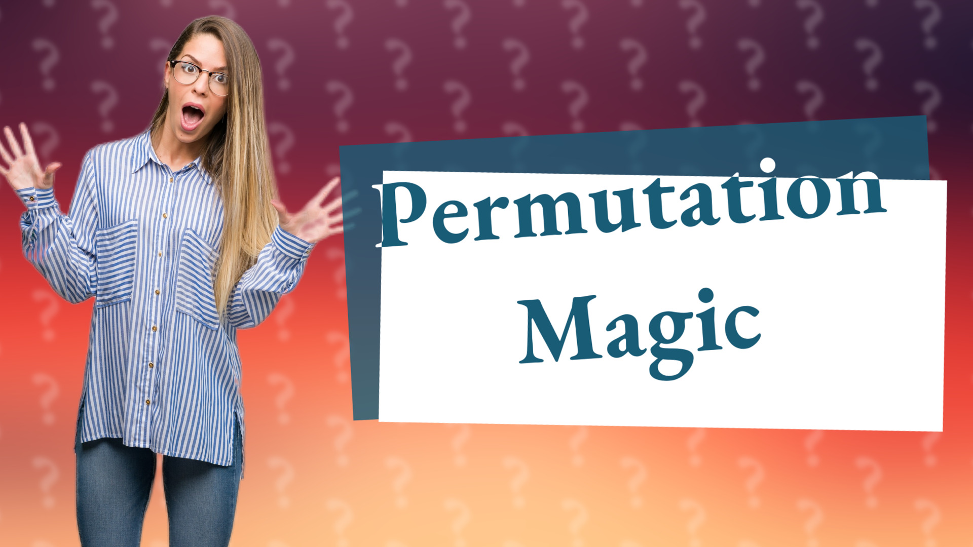 Permutation Magic