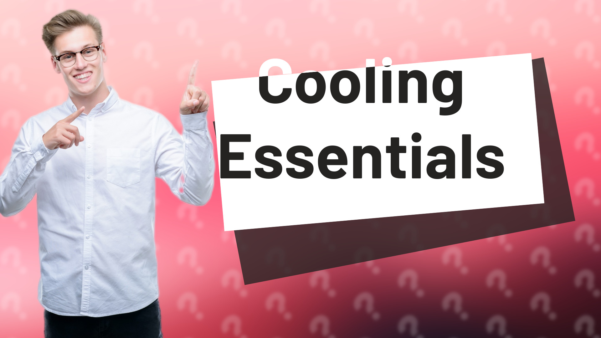 Cooling Essentials