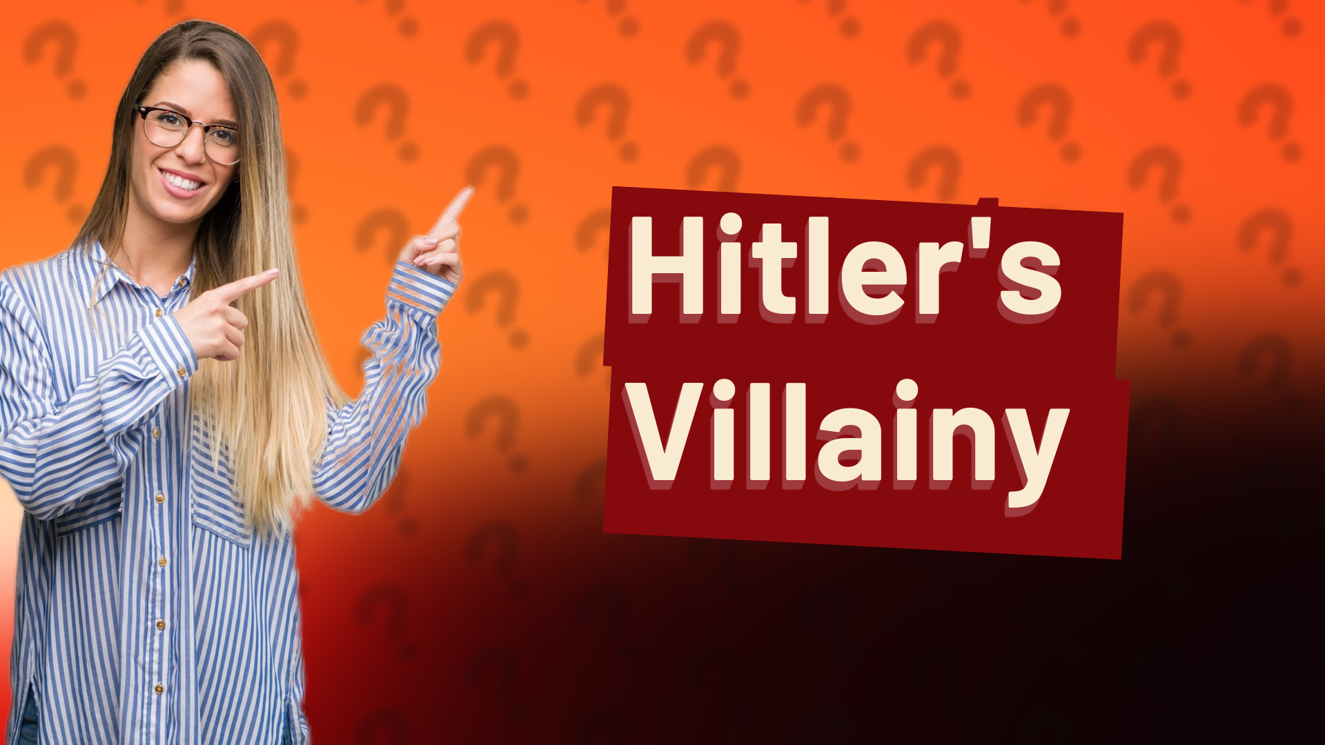 Hitler's Villainy