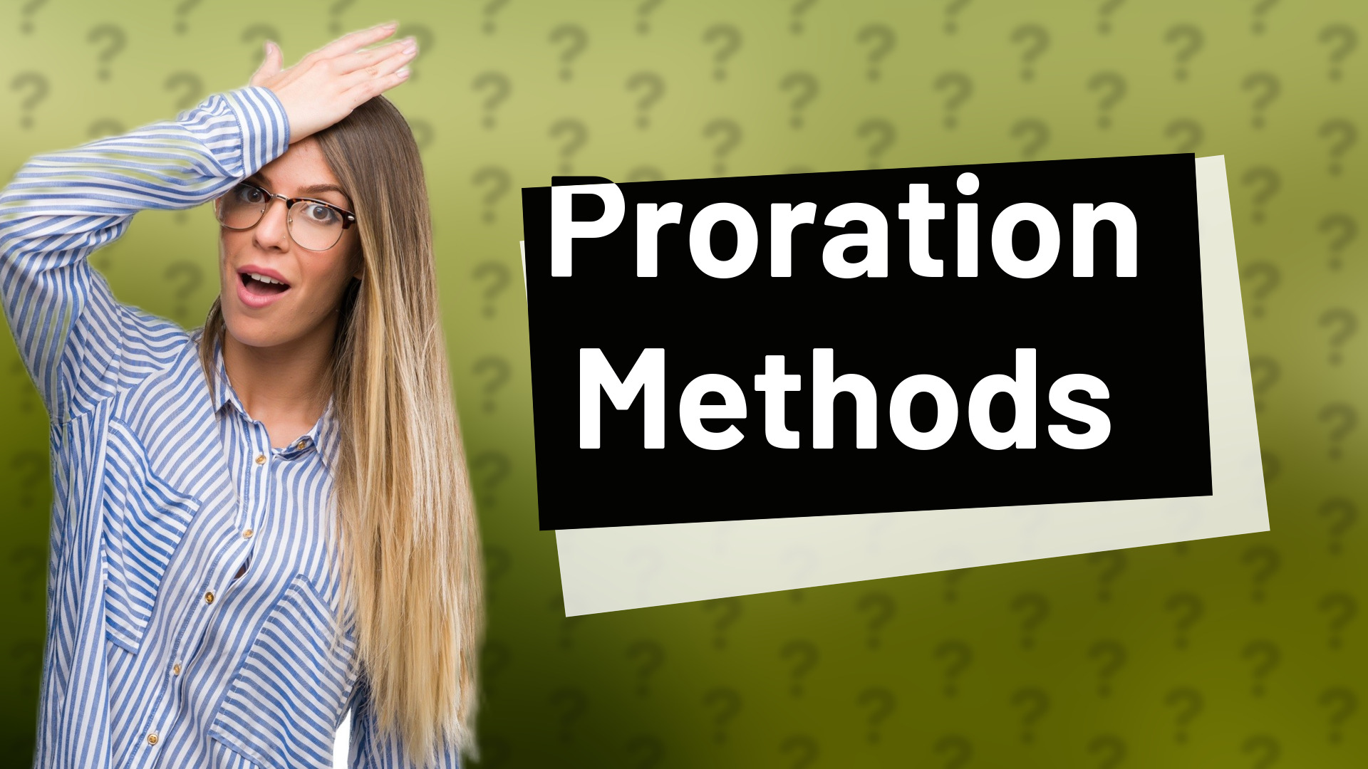 Proration Methods
