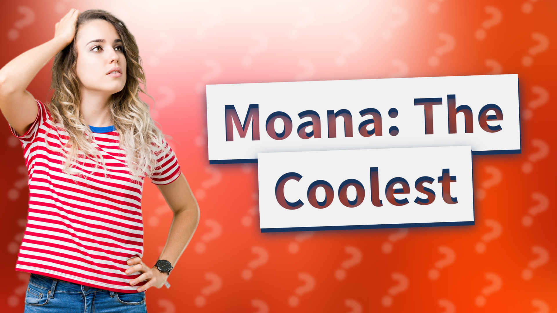 Moana: The Coolest