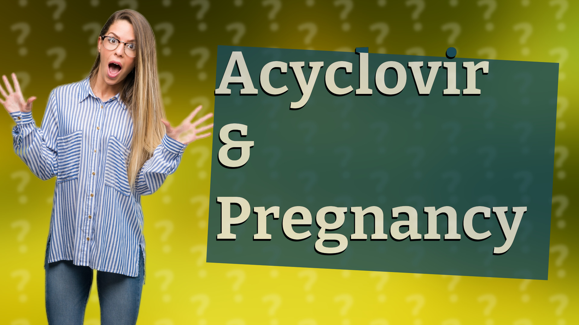 Acyclovir & Pregnancy