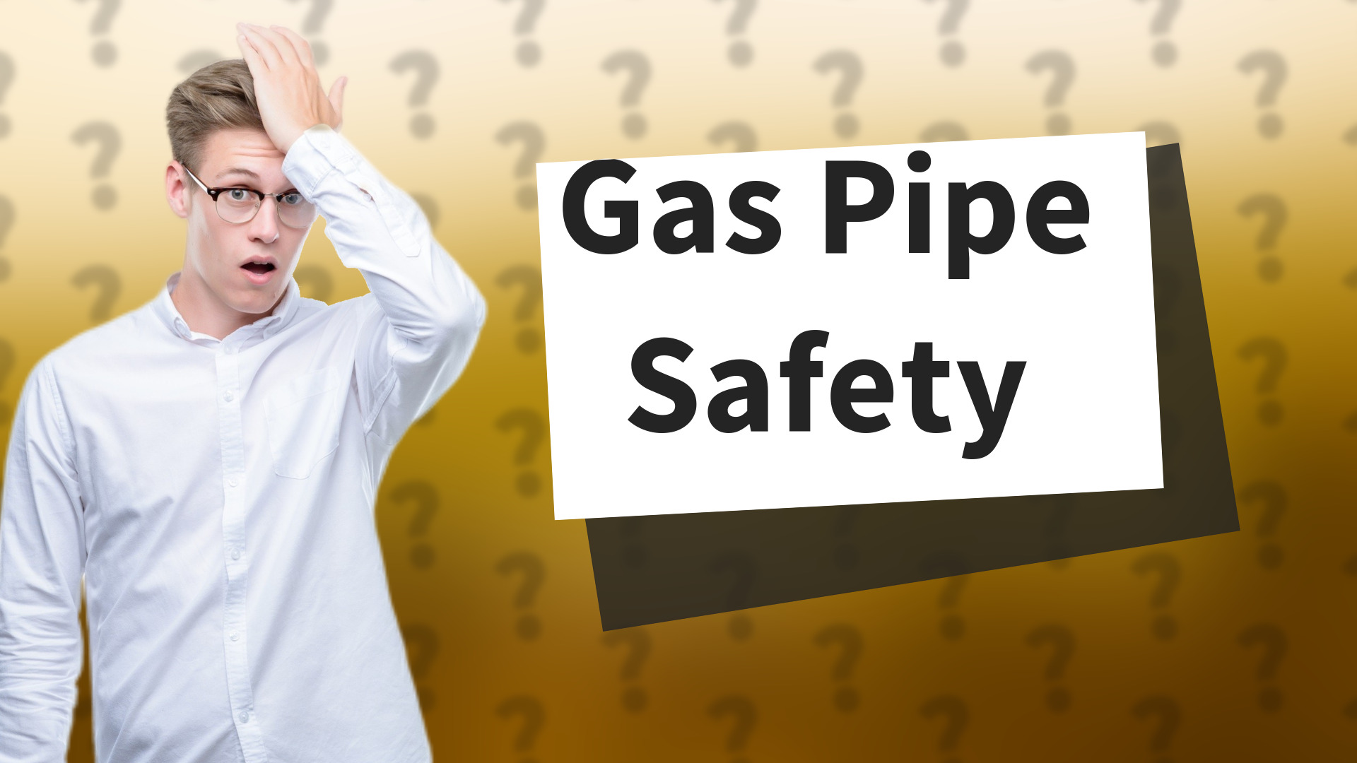 Gas Pipe Safety