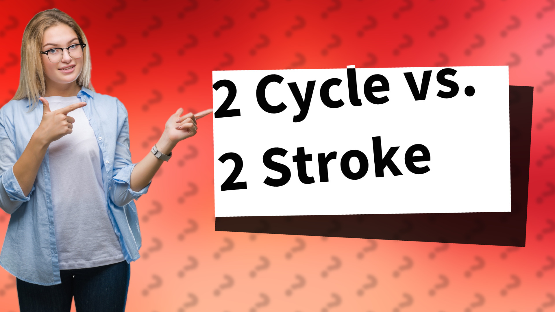 2 Cycle vs. 2 Stroke