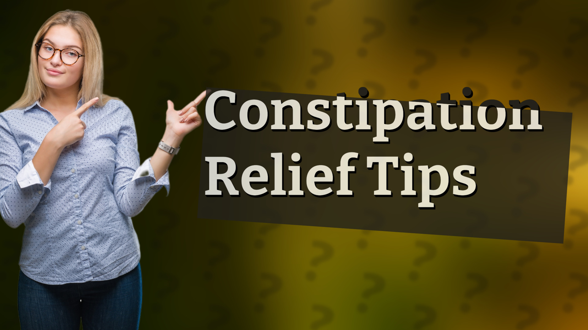 Constipation Relief Tips