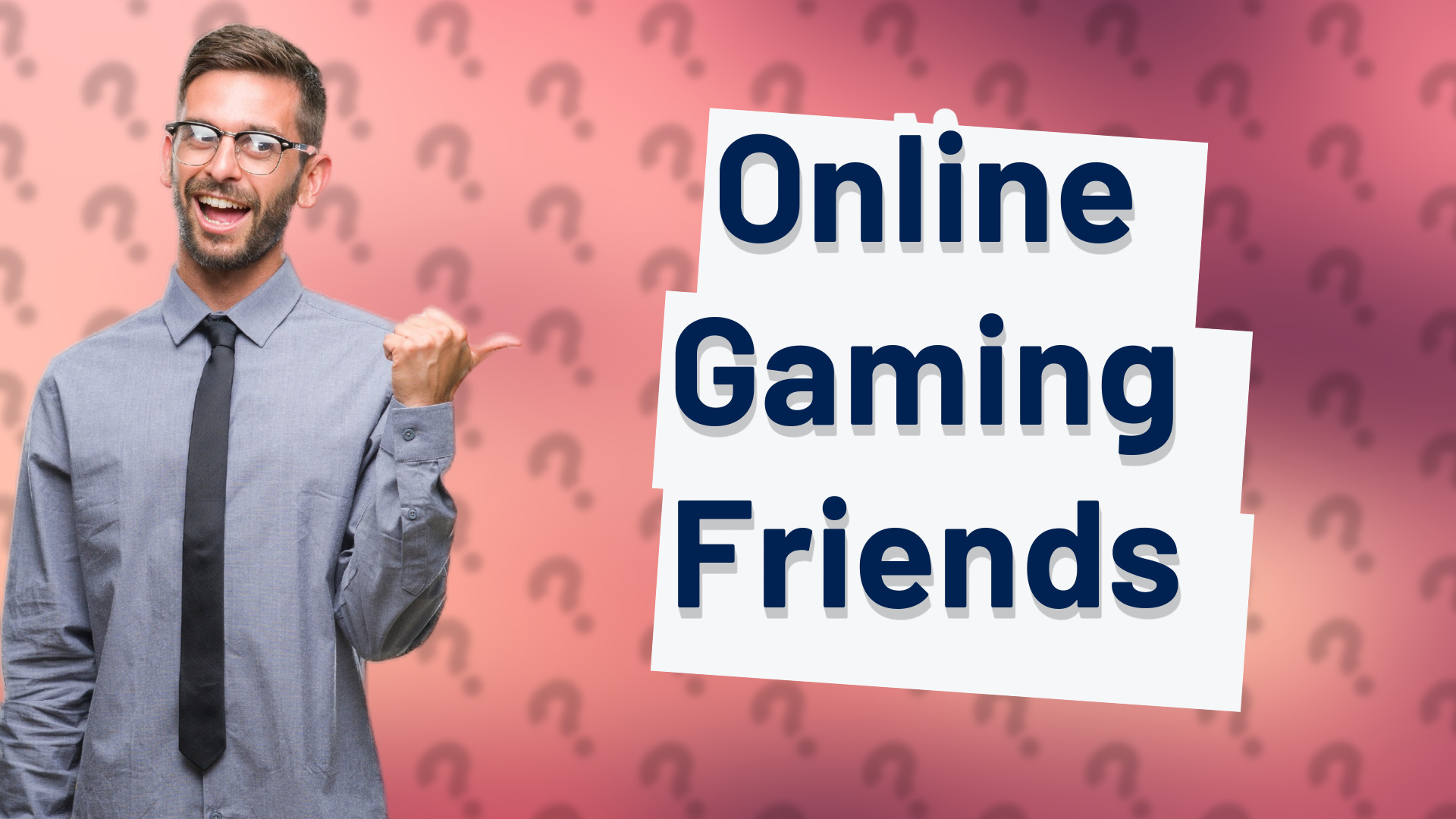 Online Gaming Friends