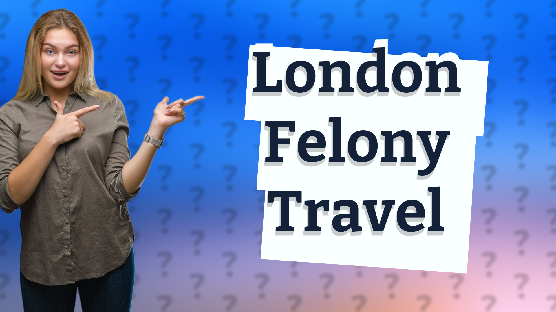 London Felony Travel