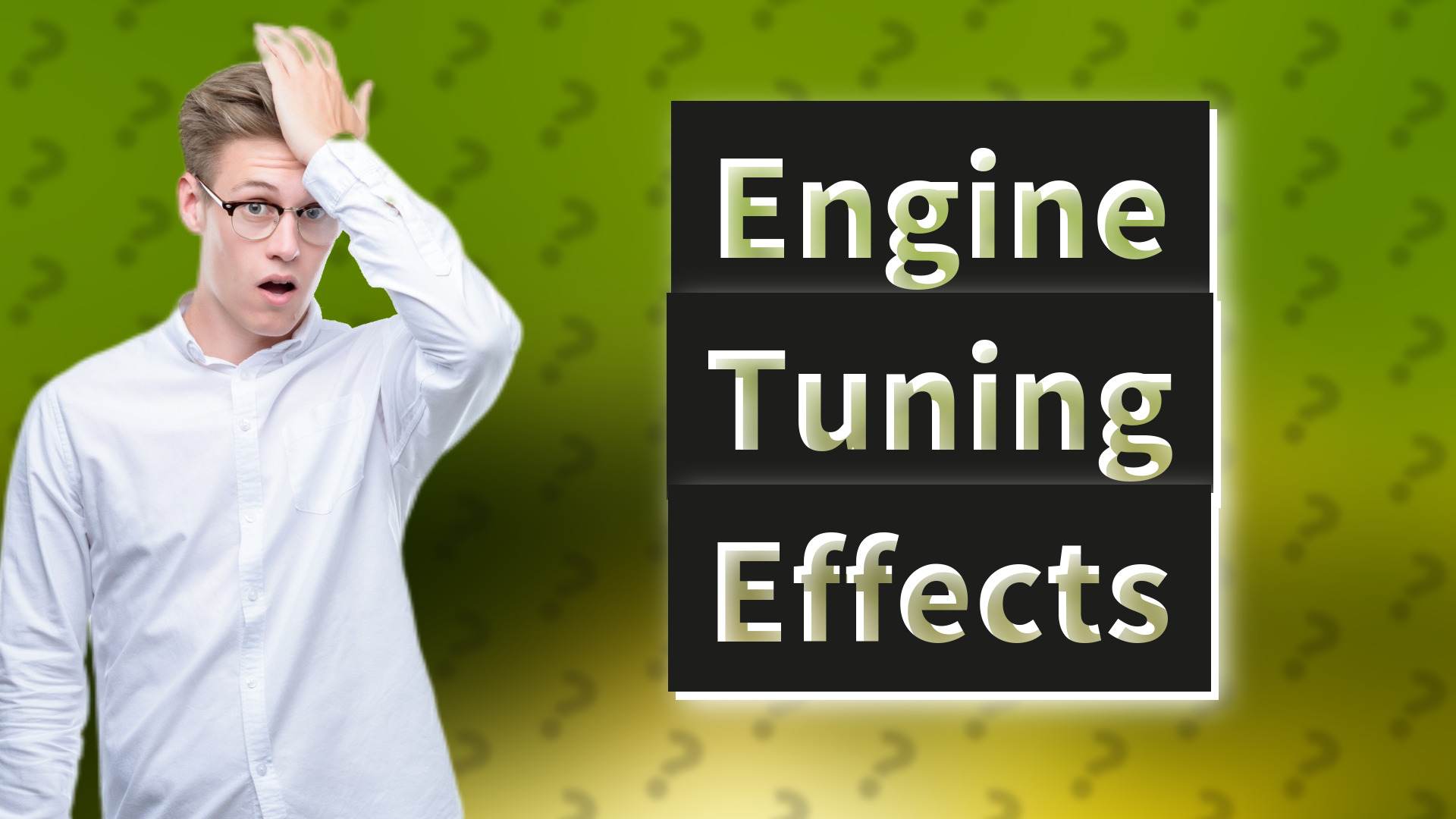 Engine Tuning Effects