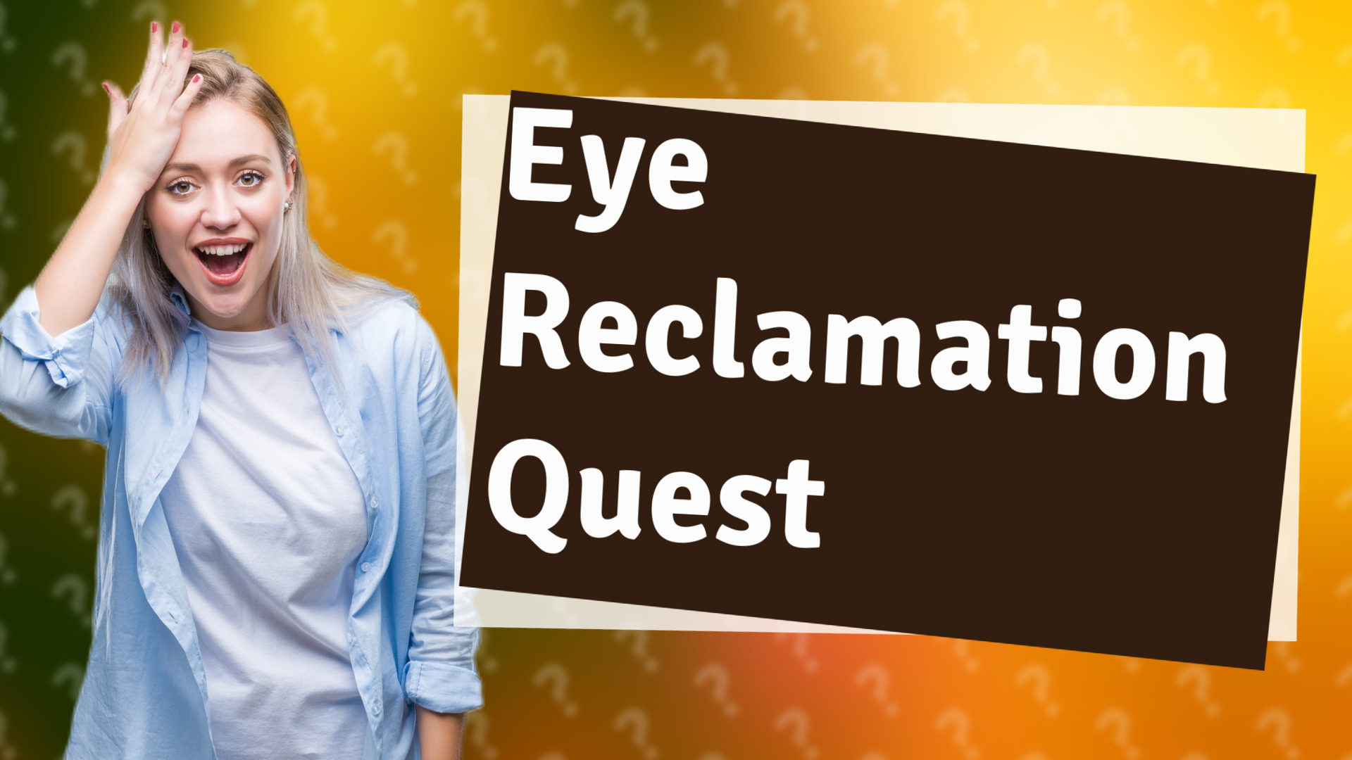 Eye Reclamation Quest