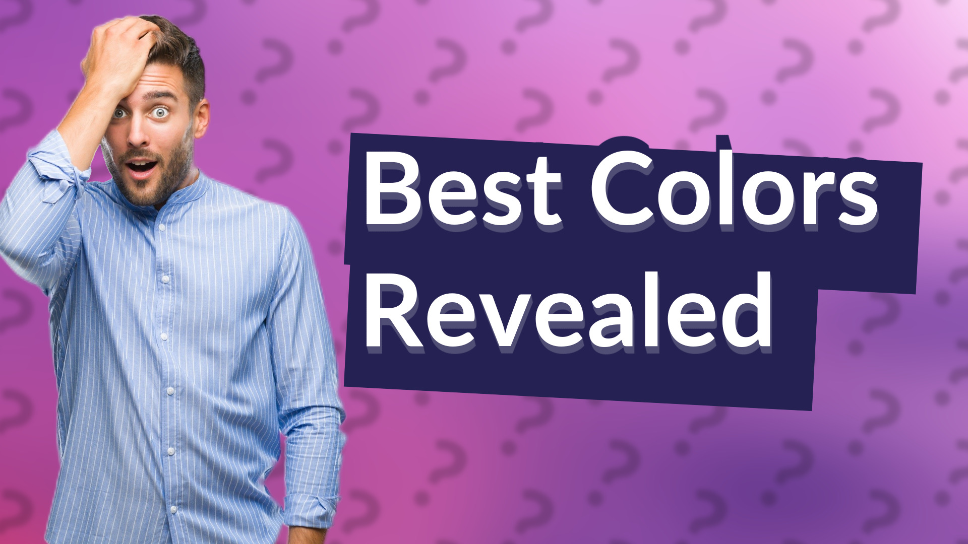 Best Colors Revealed