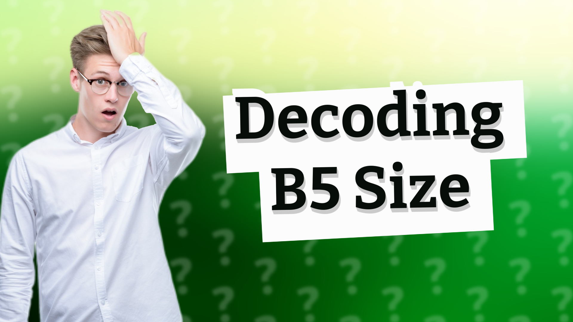 Decoding B5 Size