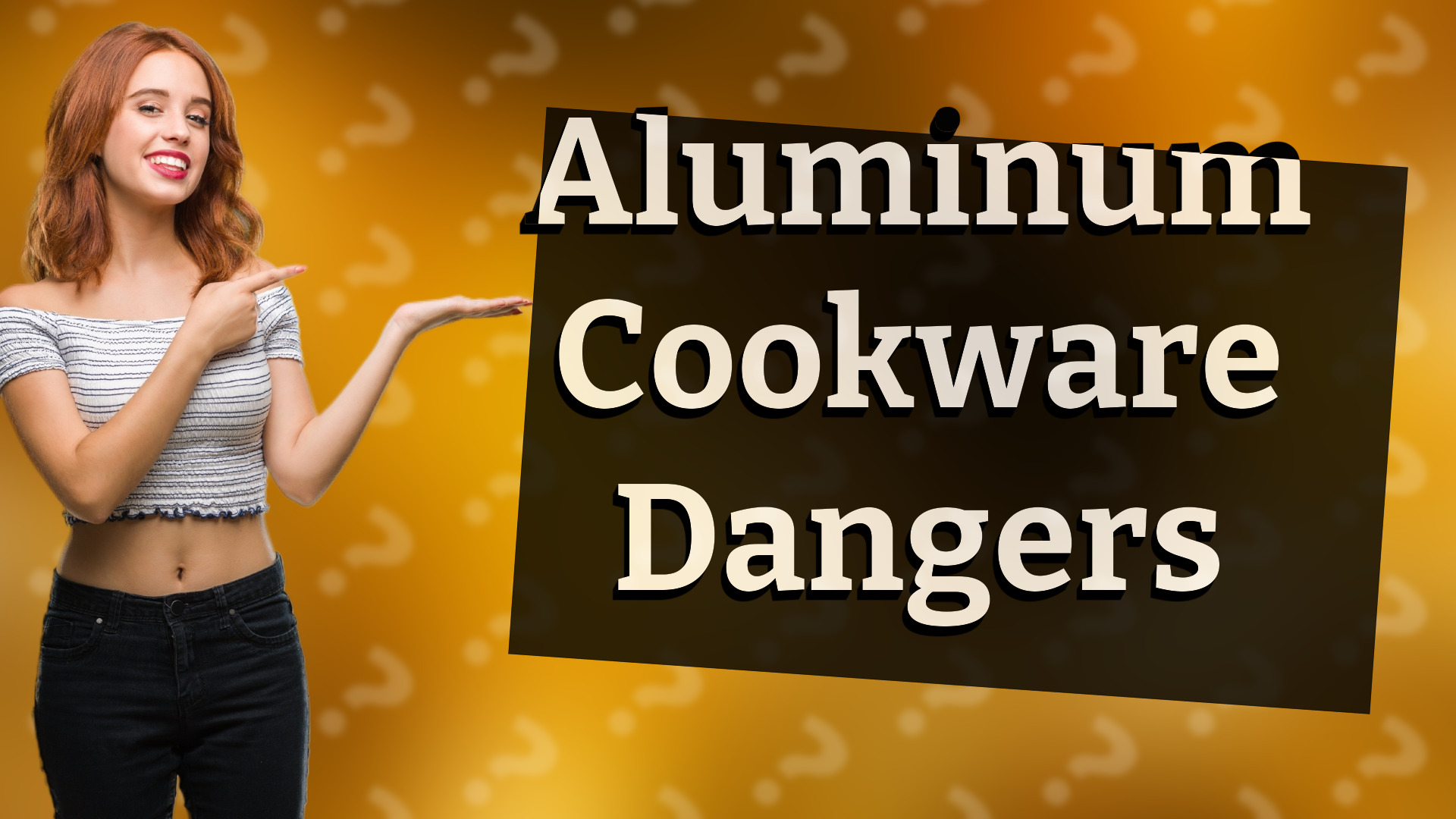 Aluminum Cookware Dangers
