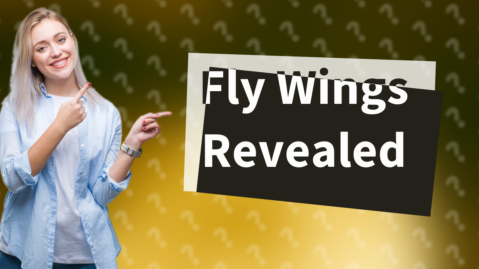 Fly Wings Revealed