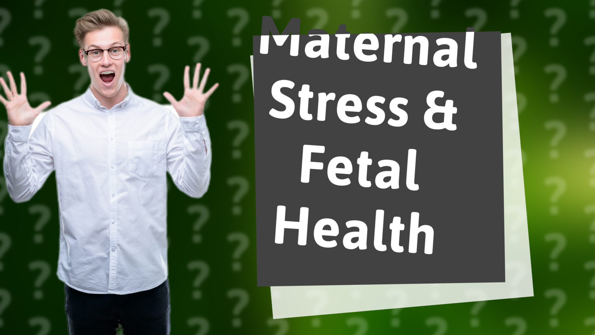 Maternal Stress & Fetal Health