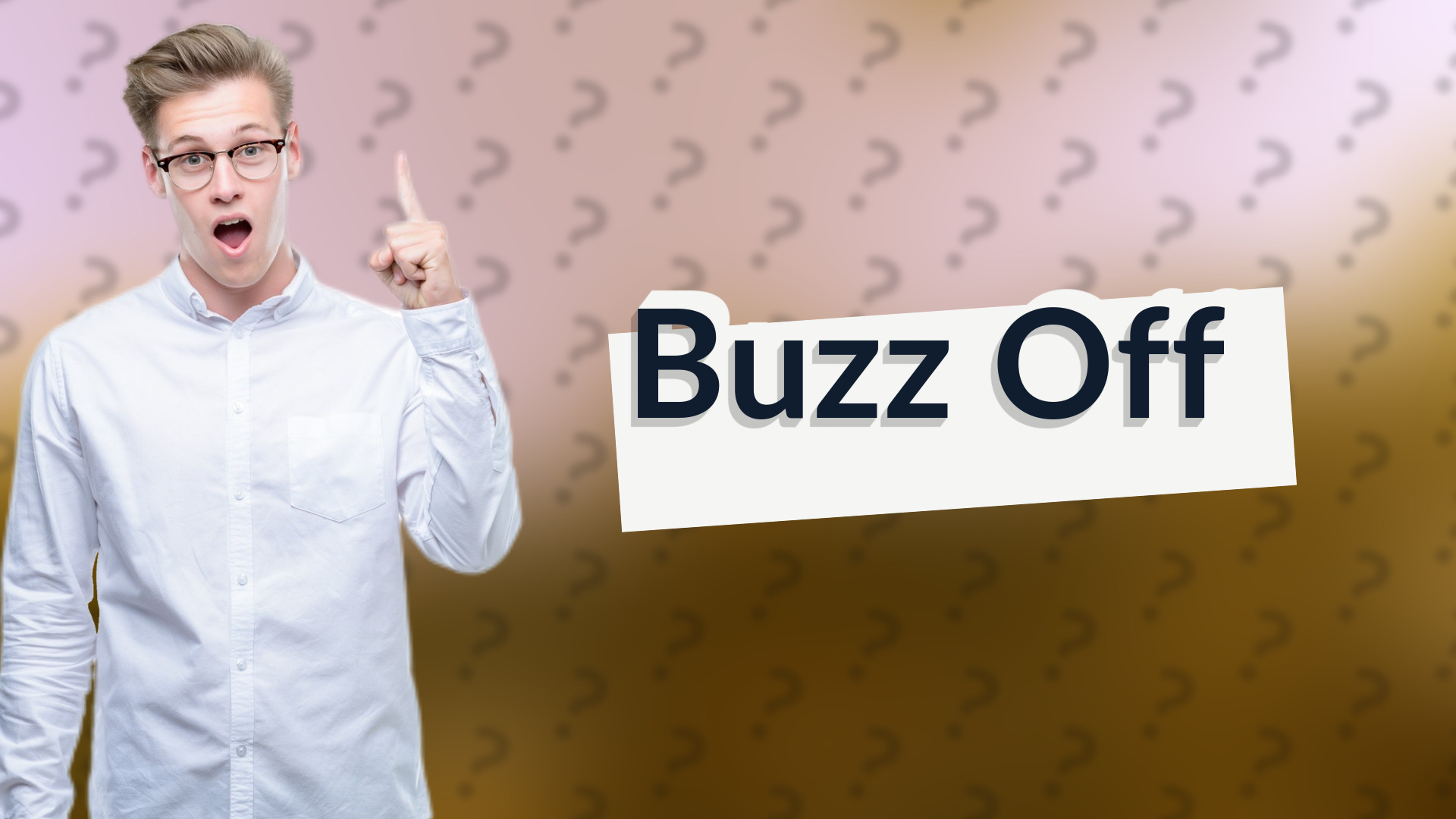 Buzz Off