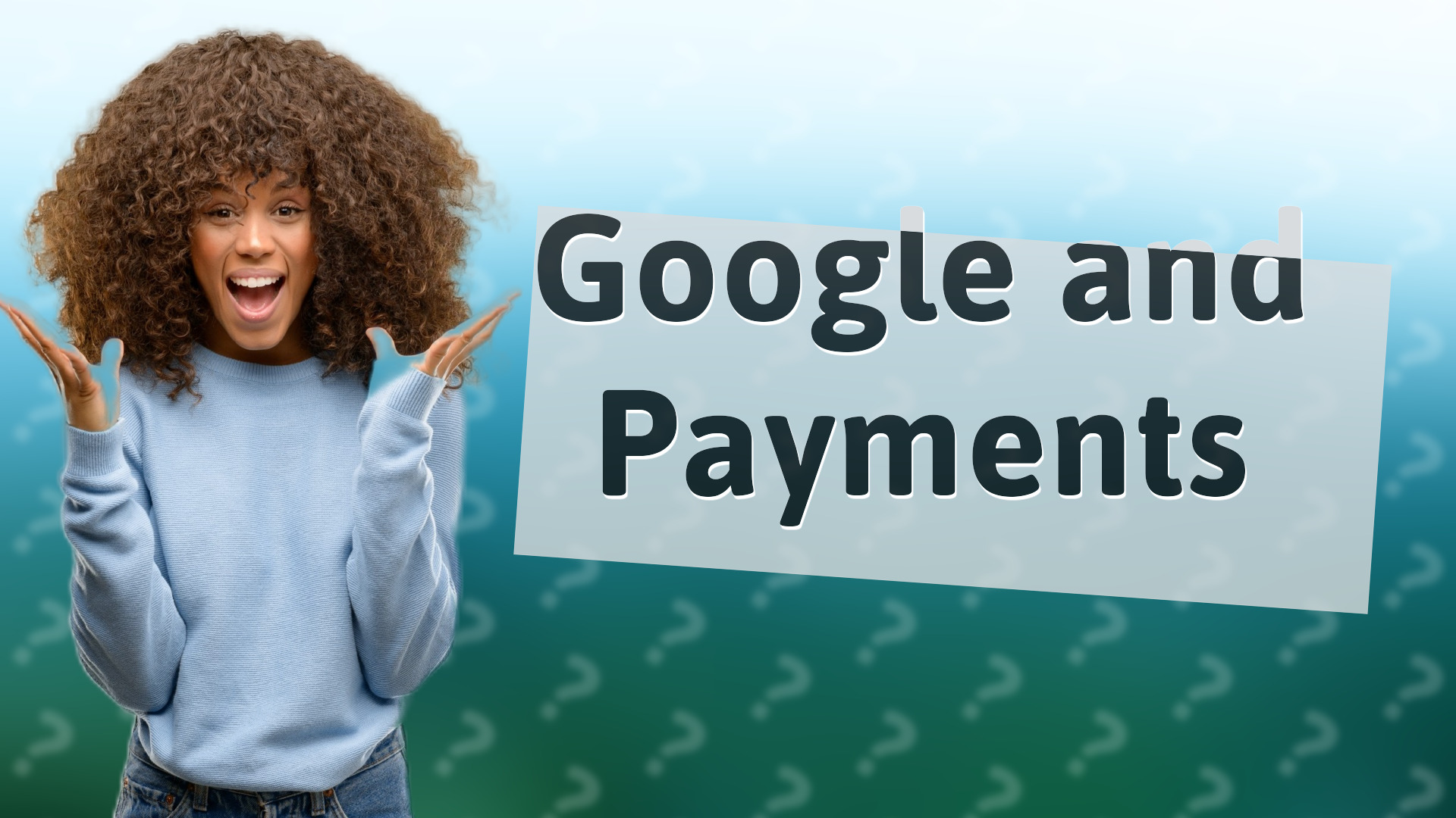 Google and Payments