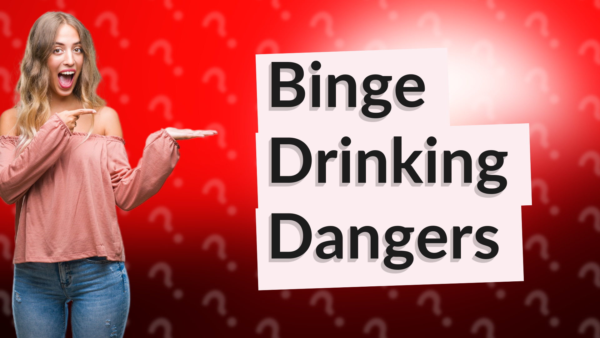 Binge Drinking Dangers