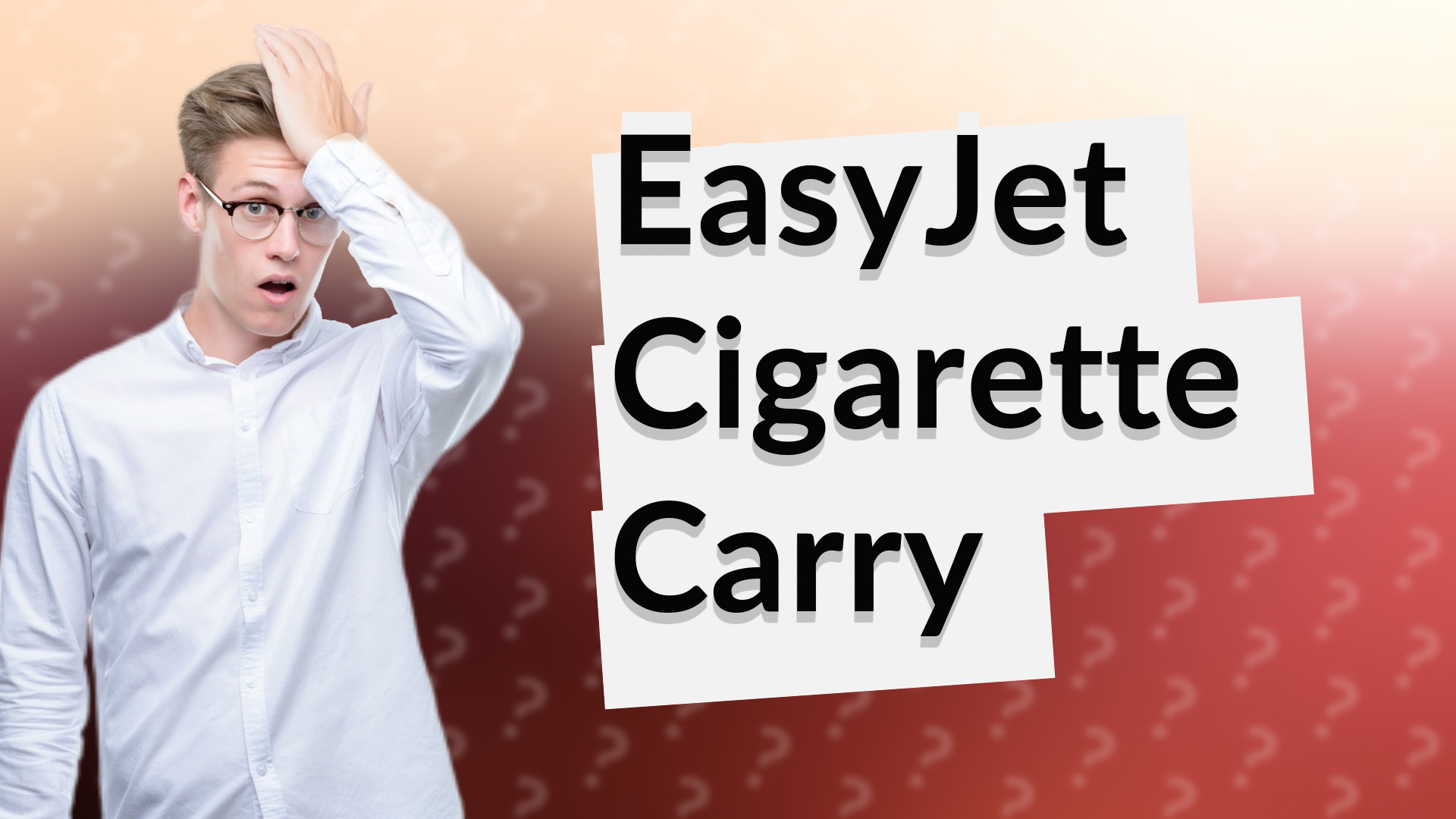 EasyJet Cigarette Carry