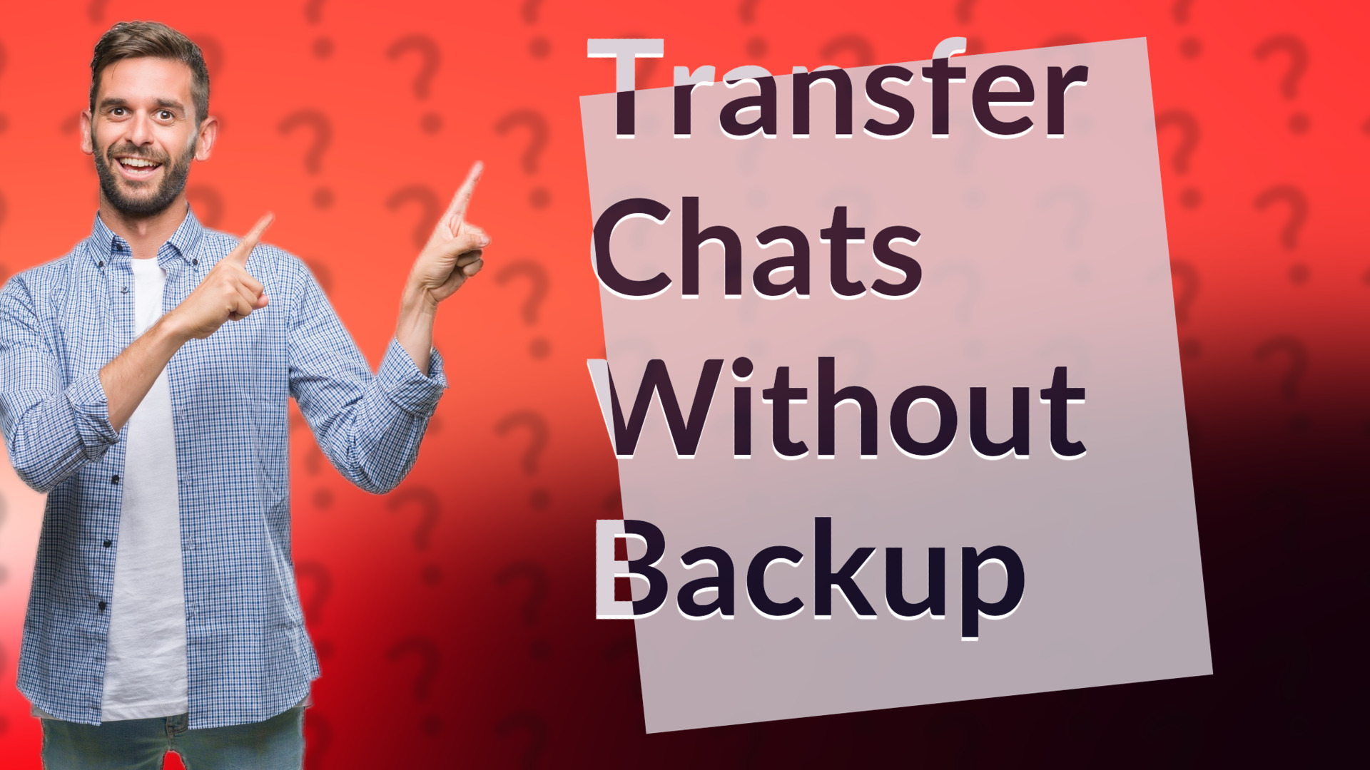 Transfer Chats Without Backup