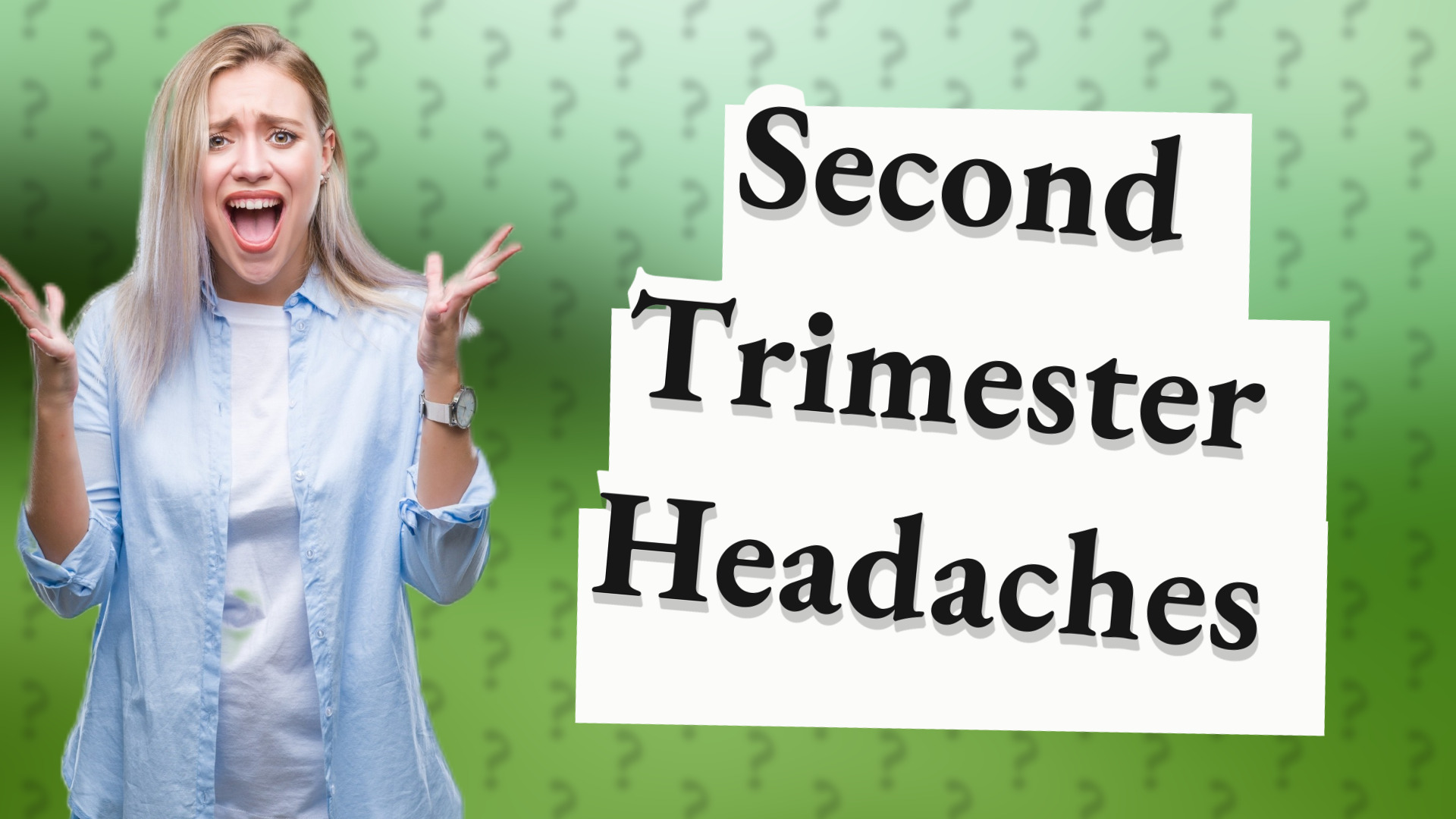 Second Trimester Headaches