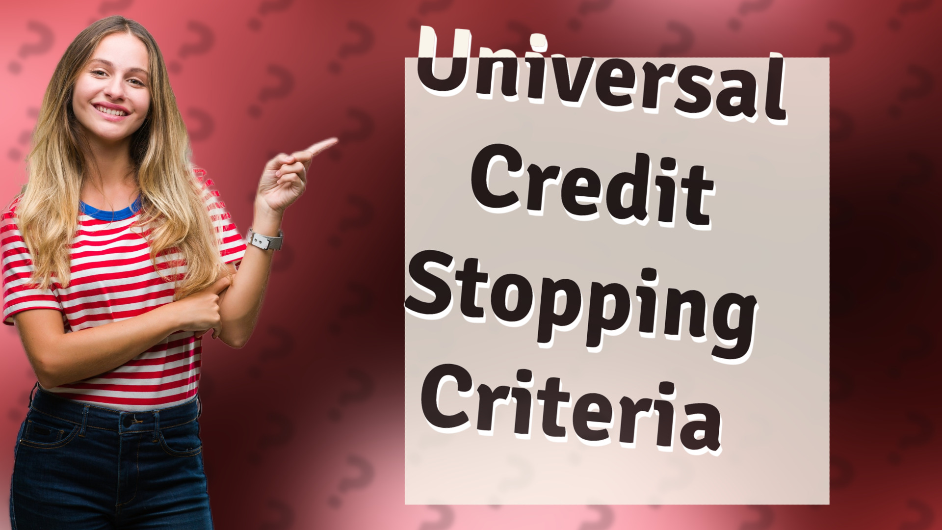 Universal Credit Stopping Criteria