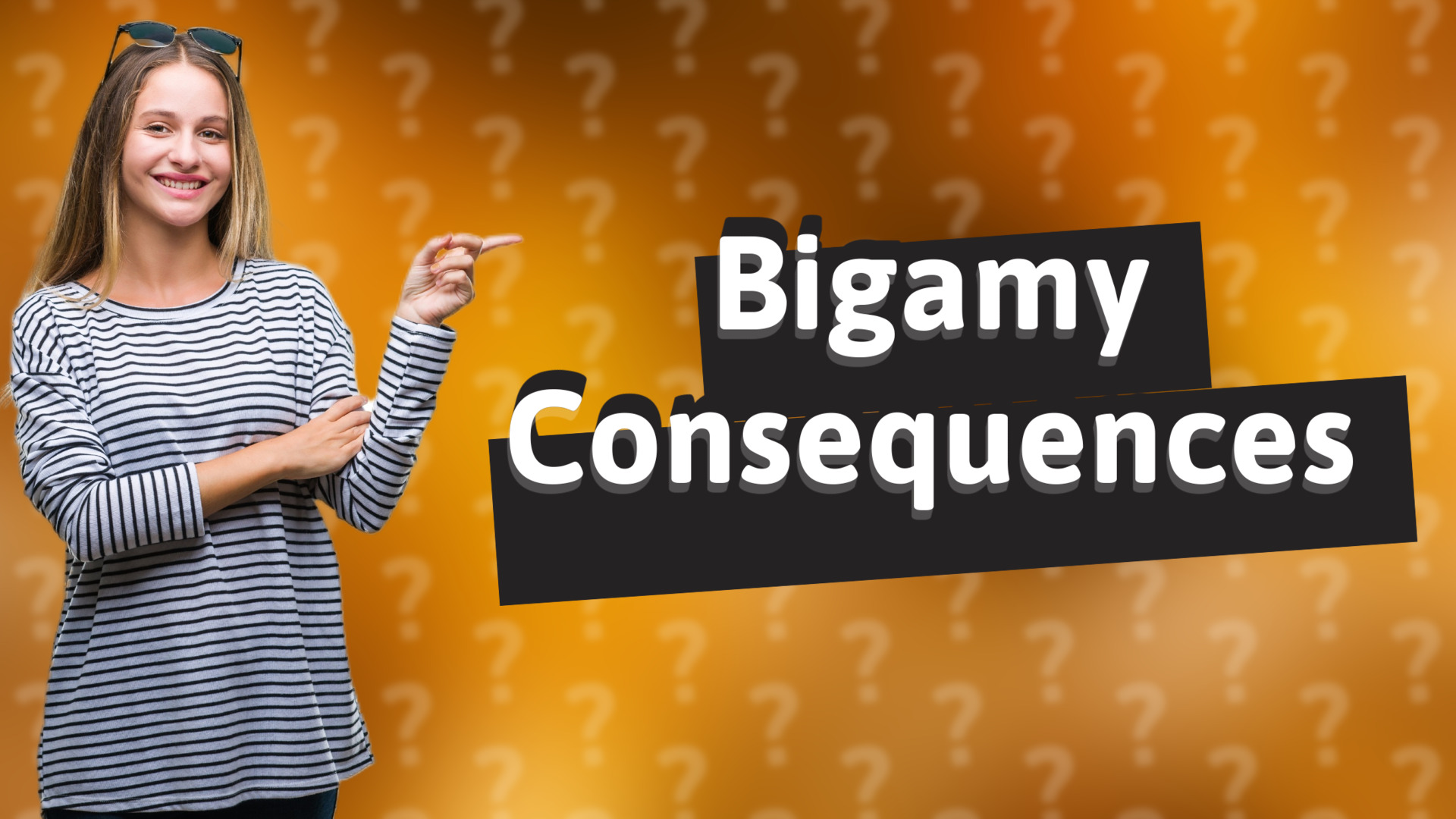 Bigamy Consequences
