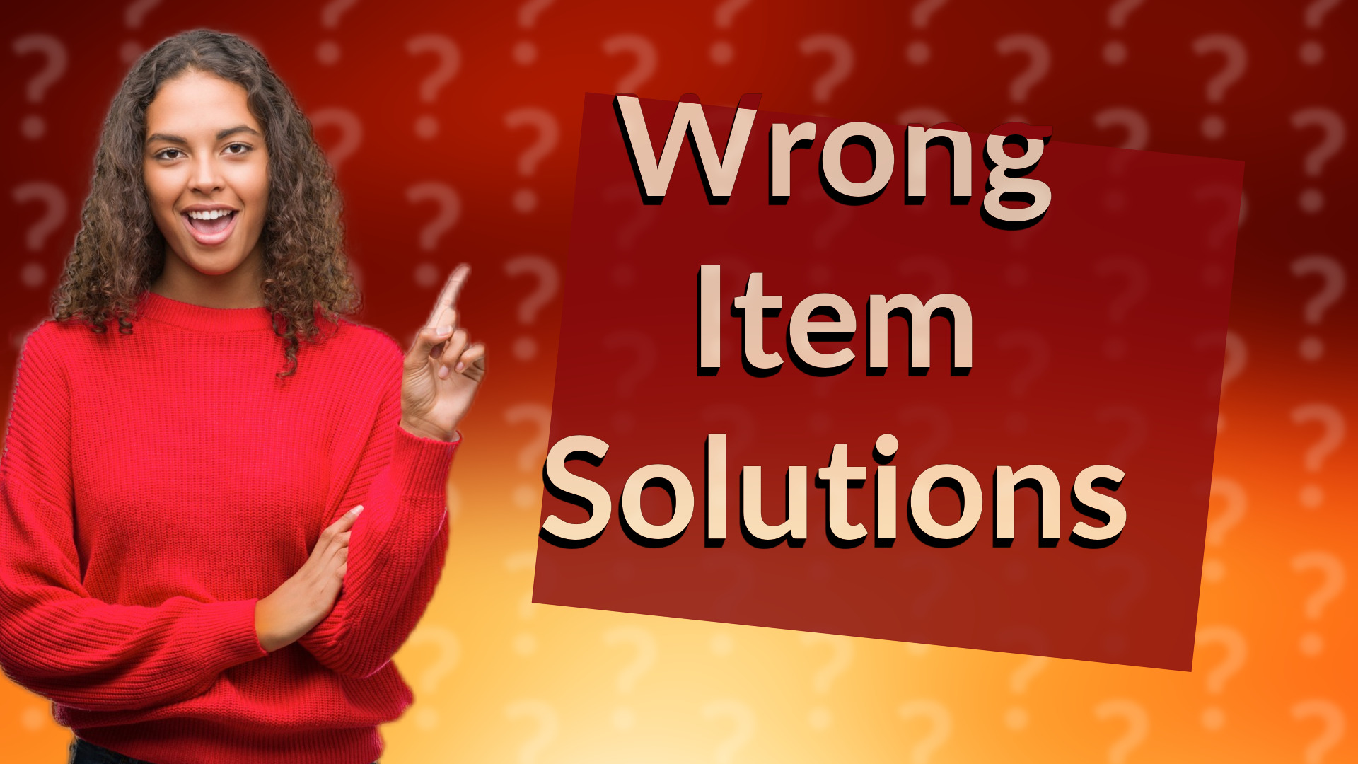 Wrong Item Solutions