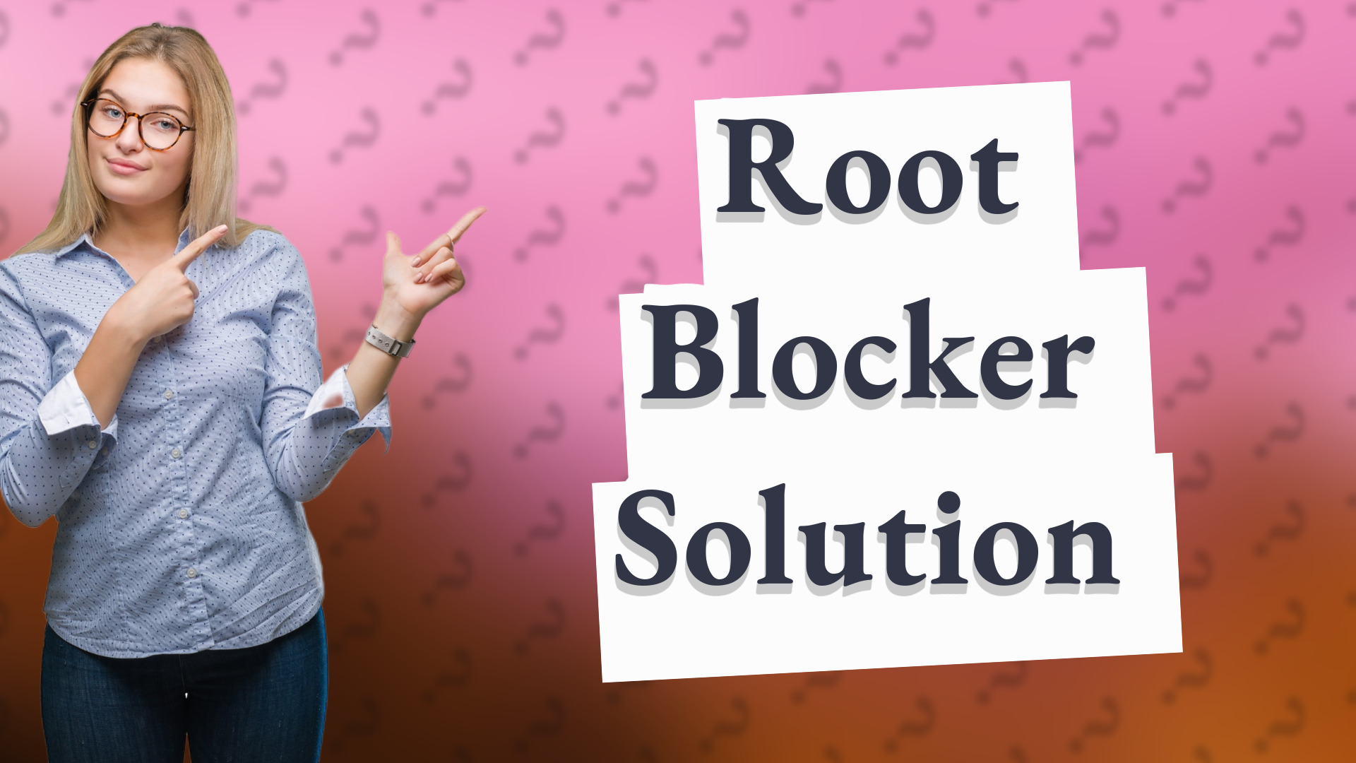 Root Blocker Solution
