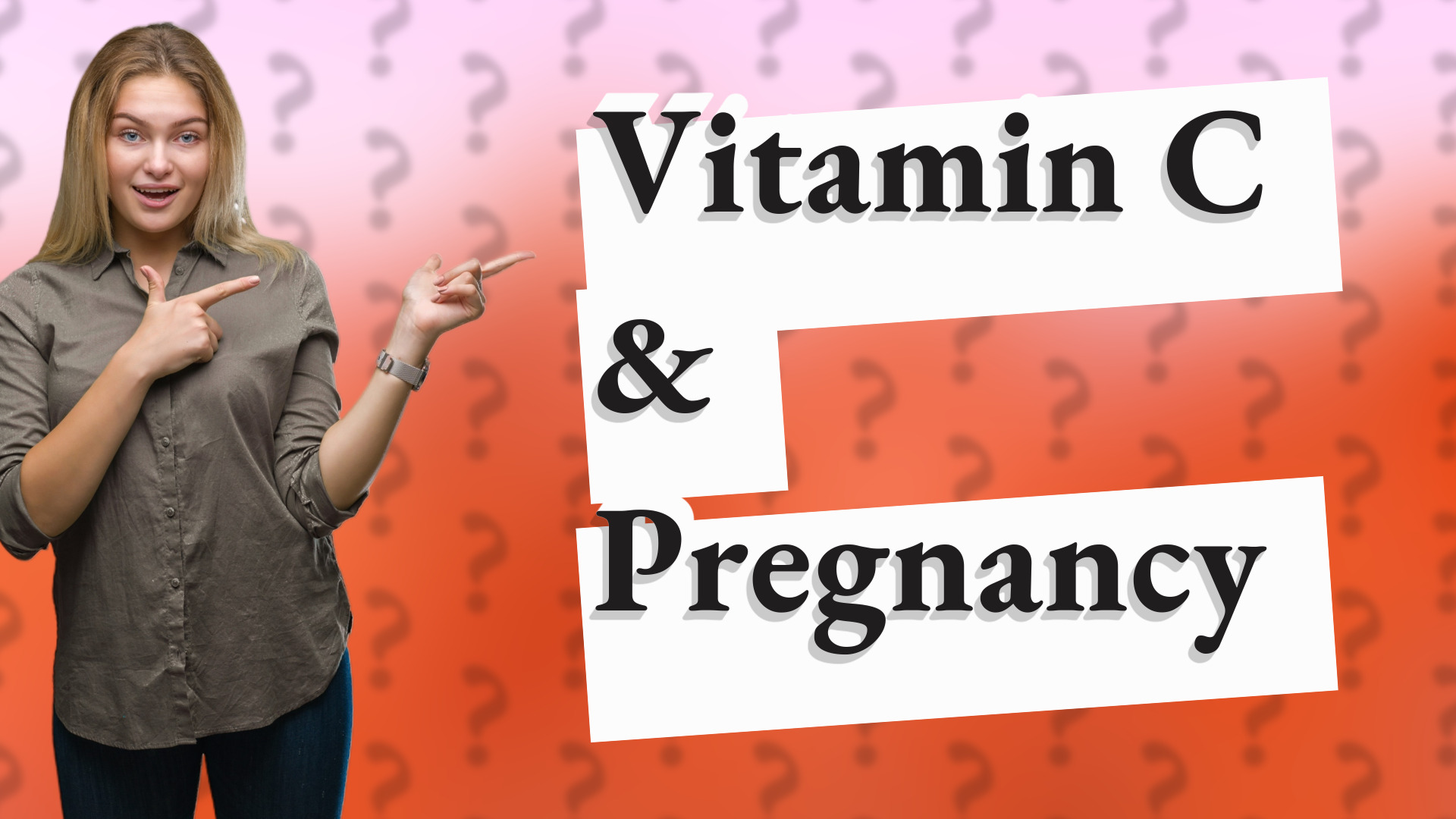 Vitamin C & Pregnancy