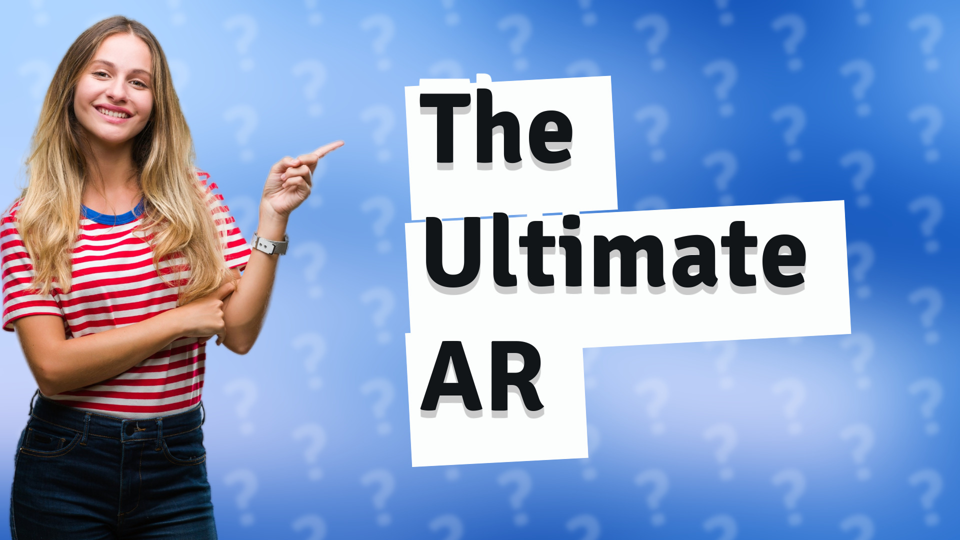 The Ultimate AR