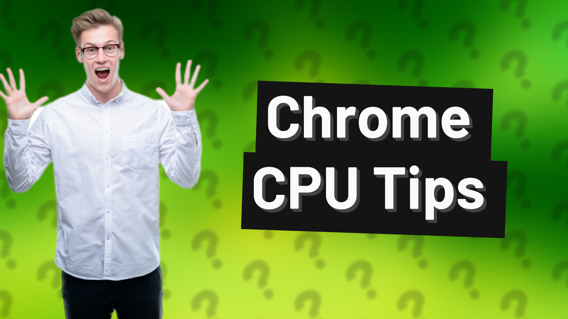 Chrome CPU Tips