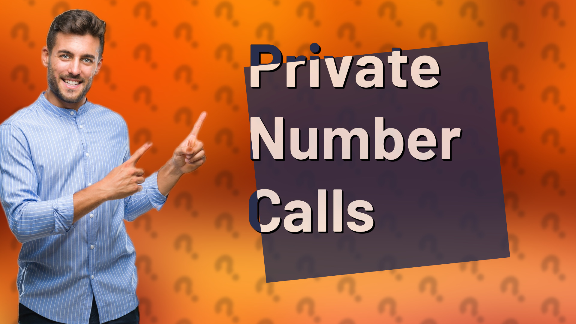 Private Number Calls