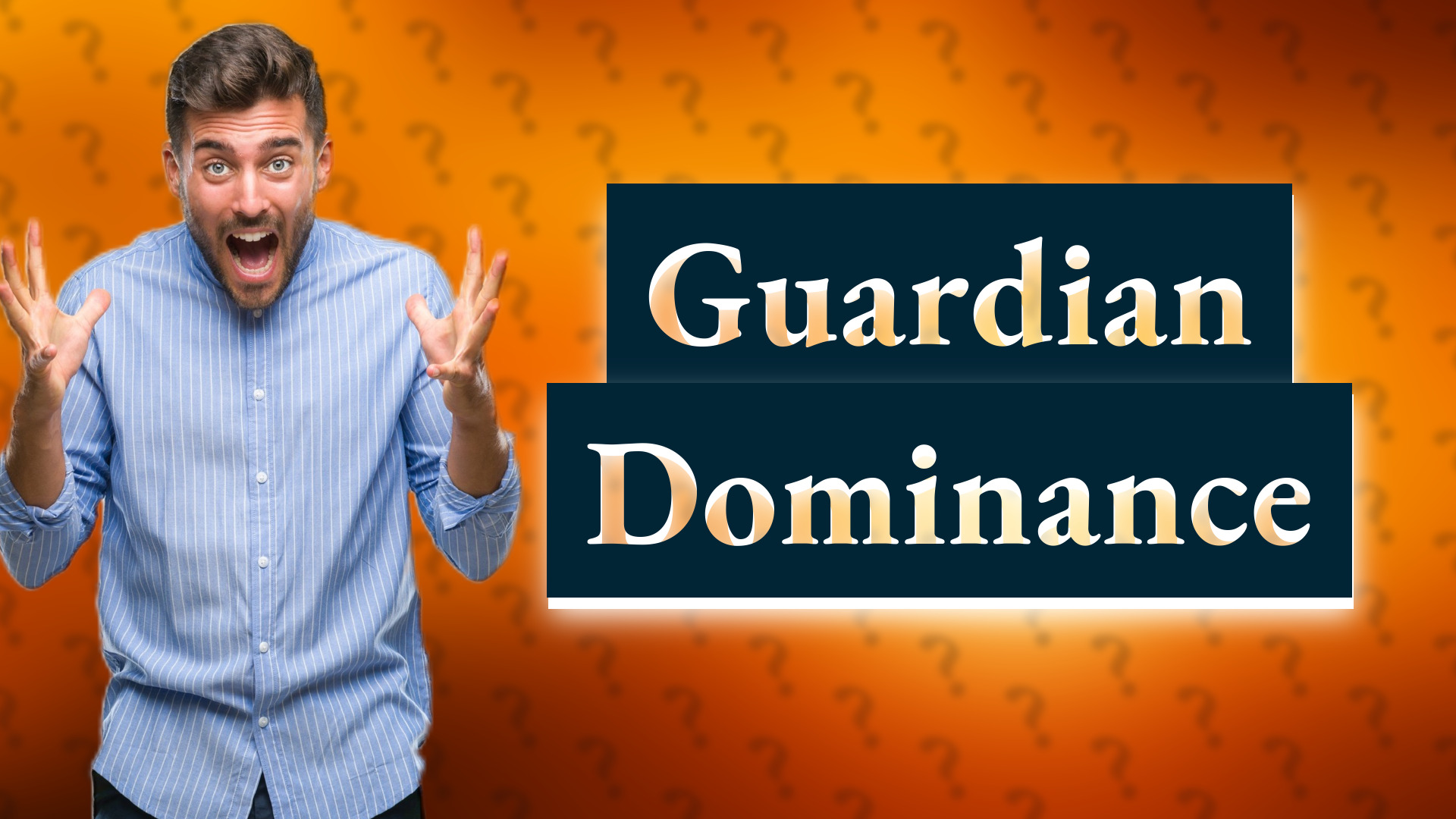 Guardian Dominance