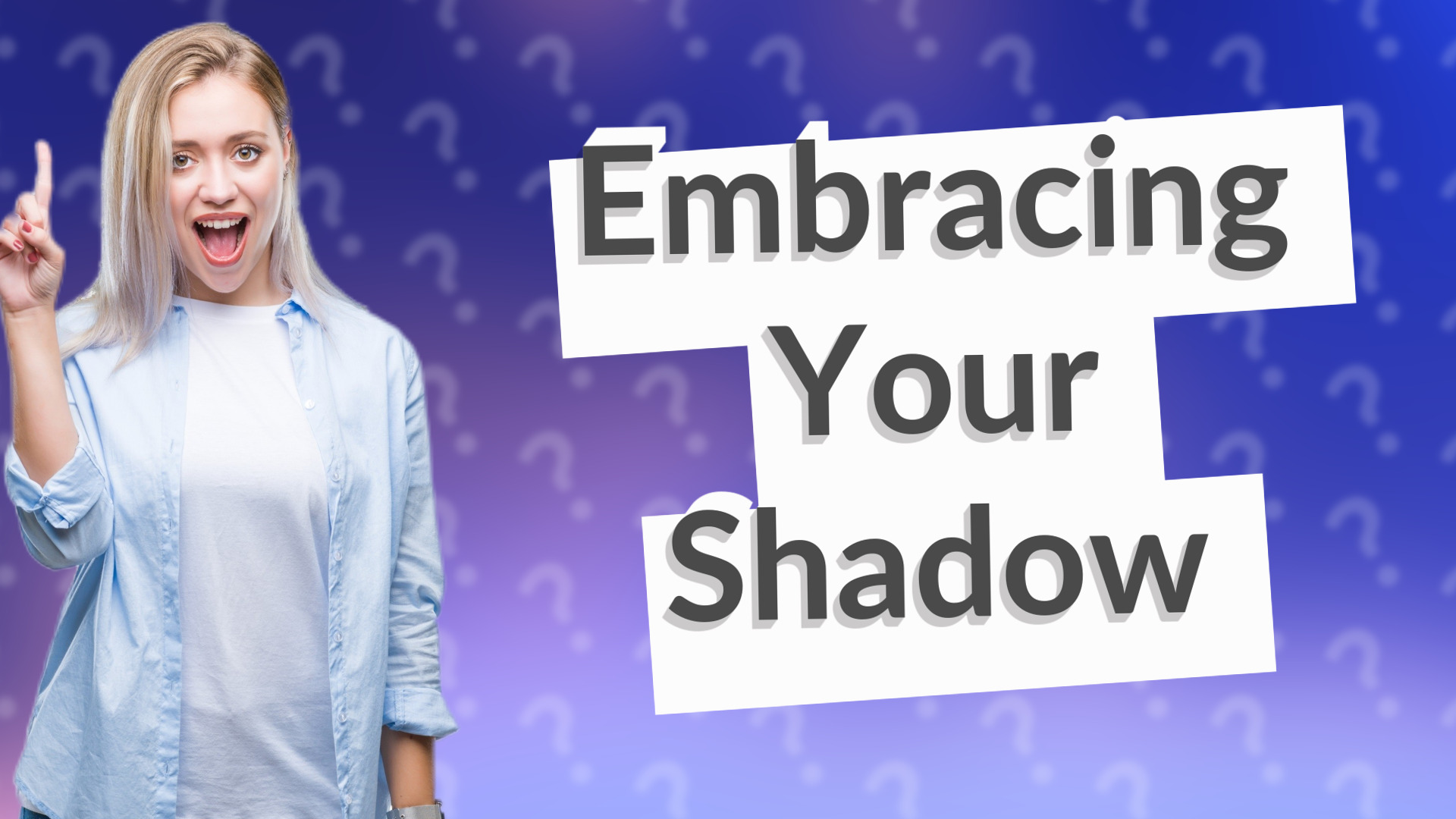 Embracing Your Shadow
