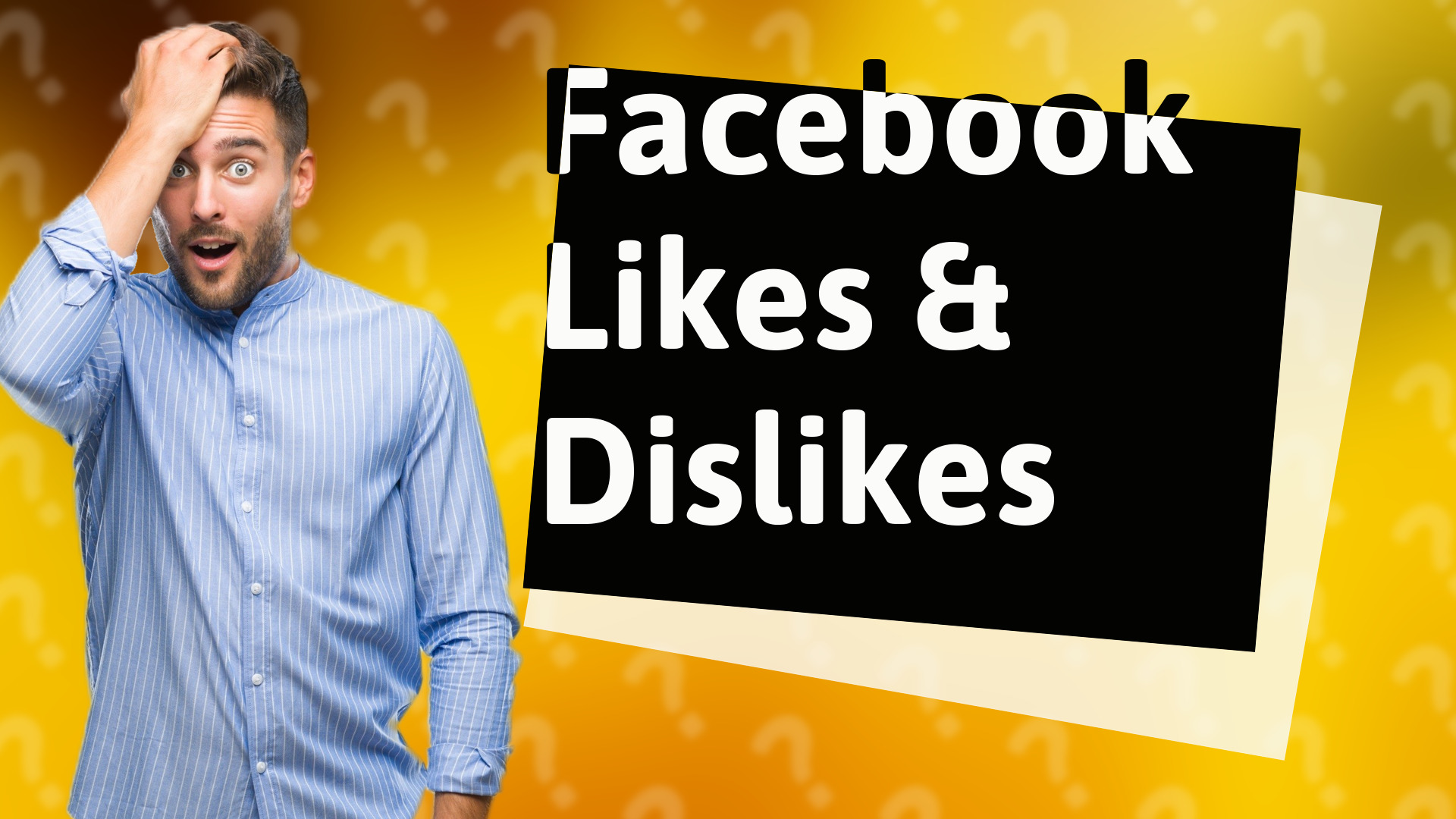 Facebook Likes & Dislikes